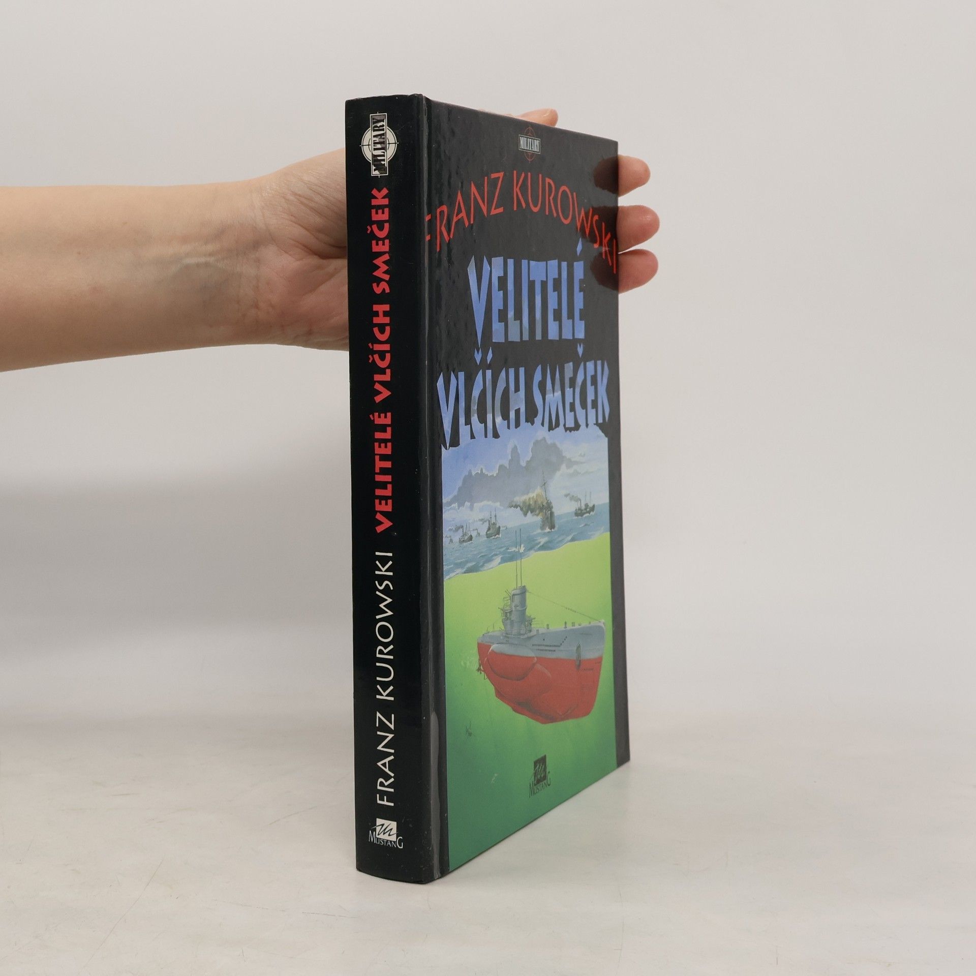 Franz Kurowski Velitelé vlčích smeček