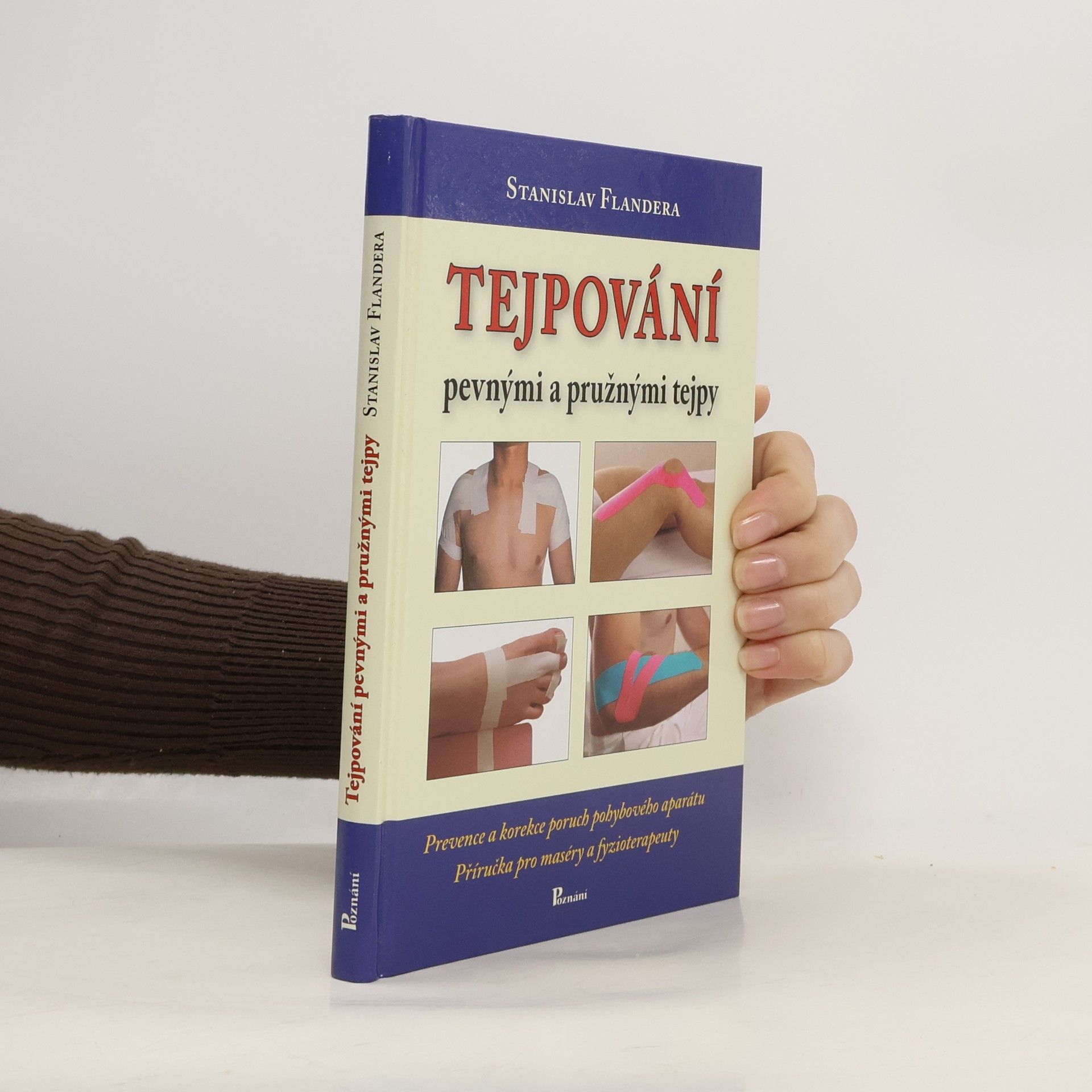 Tejpování pevnými a pružnými tejpy