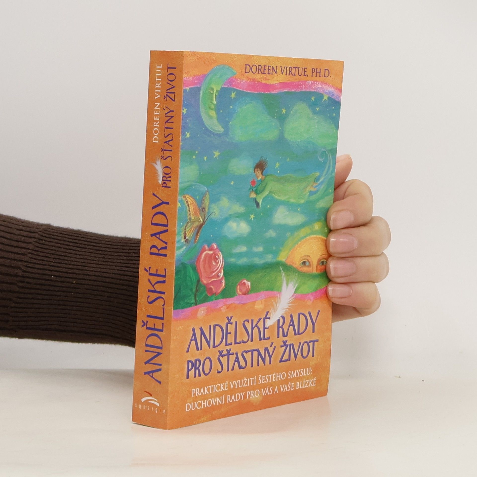 Doreen Virtue Andělské rady pro šťastný život