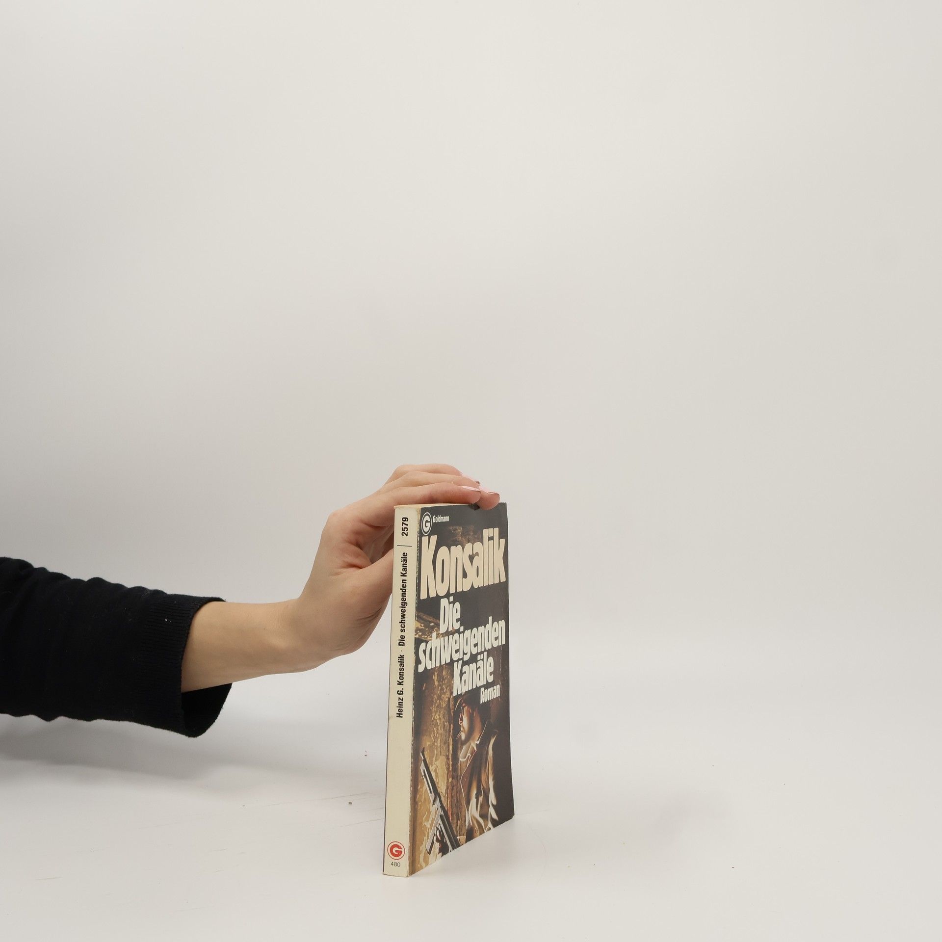 Heinz G. Konsalik Die schweigenden Kanäle
