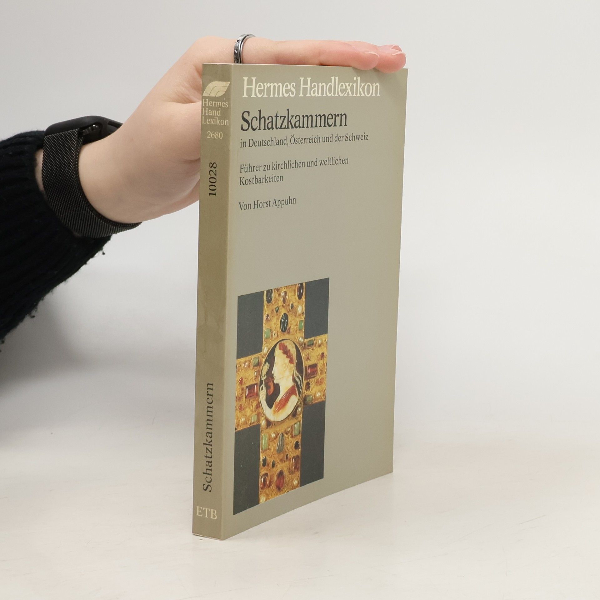 Horst Appuhn Schatzkammern in Deutschland, Österreich und der Schweiz