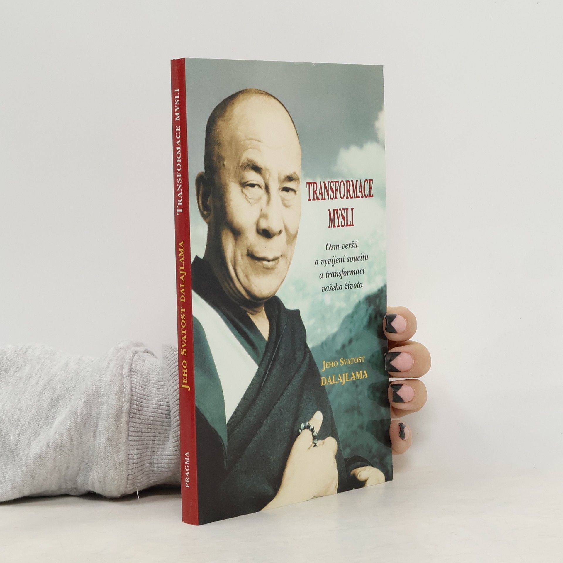 Dalajlama Transformace mysli. Osm veršů o vyvíjení soucitu a transformaci vašeho života
