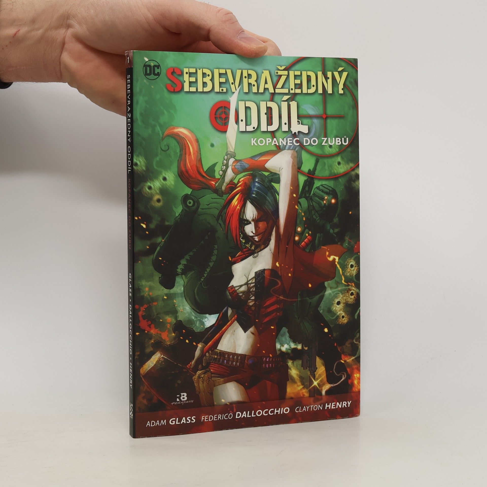 Adam Glass Sebevražedný oddíl. Kniha první, Kopanec do zubů