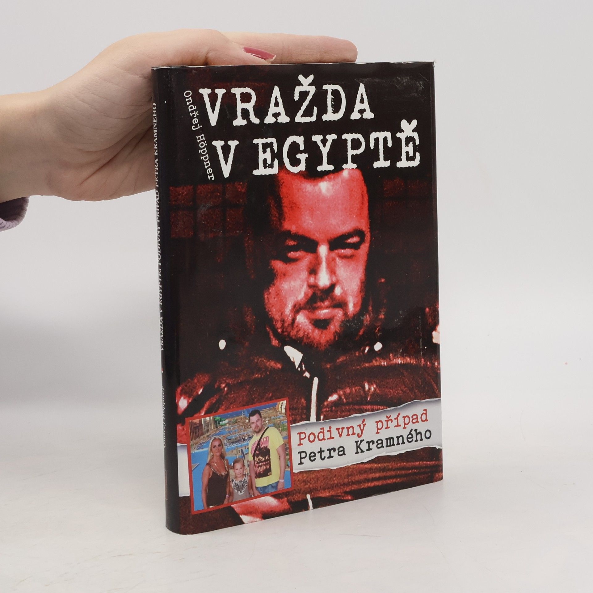 Ondřej Höppner Vražda v Egyptě Podivný případ Petra Kramného