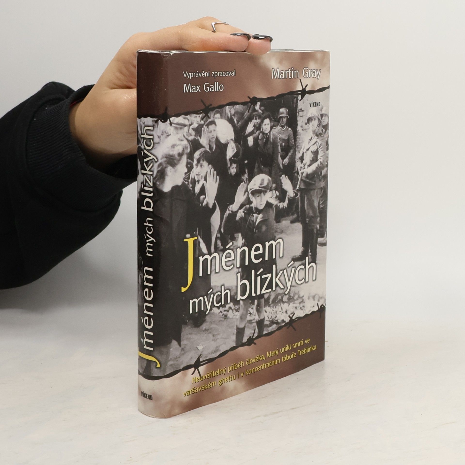 Martin Gray Jménem mých blízkých
