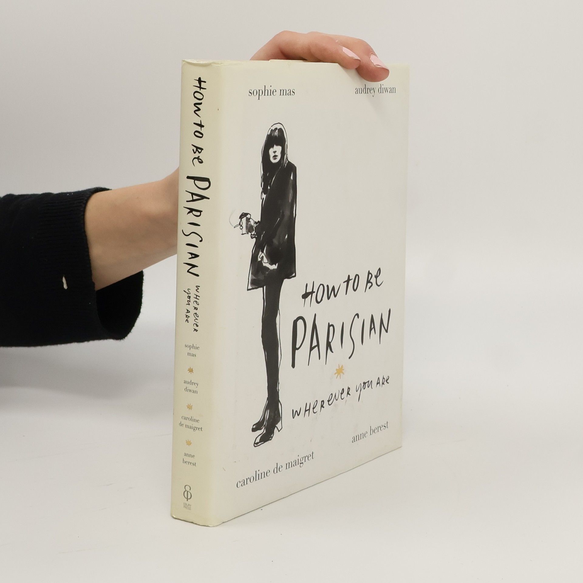 Anne Berest How to be a Parisian wherever you are