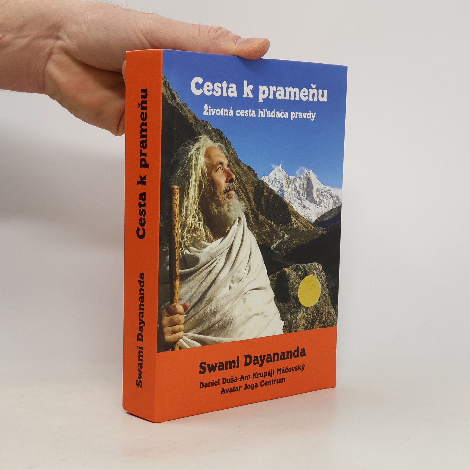 Cesta k prameňu - Životná cesta hl'adača pravdy