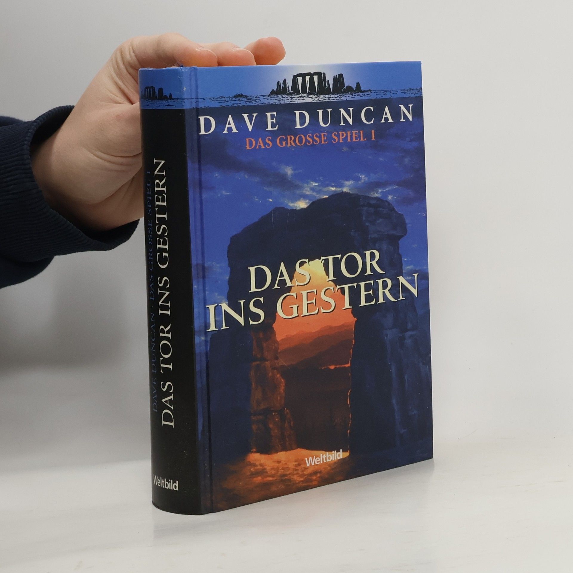 Dave Duncan Das große Spiel 1. Das Tor ins Gestern