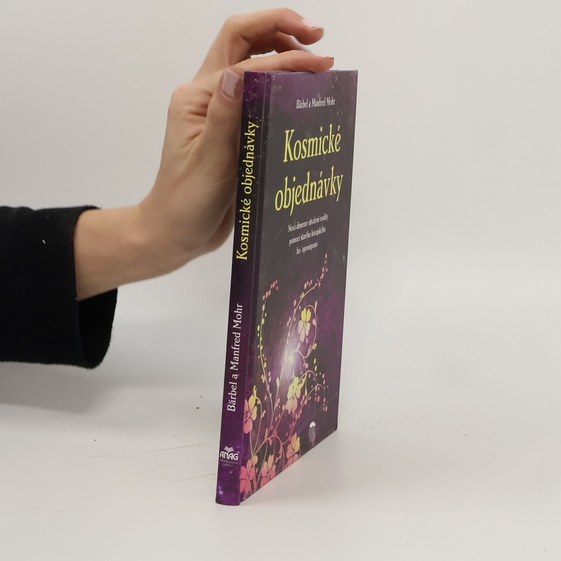 Kosmické objednávky. Nová dimenze utváření reality pomocí starého havajského ho'oponopono