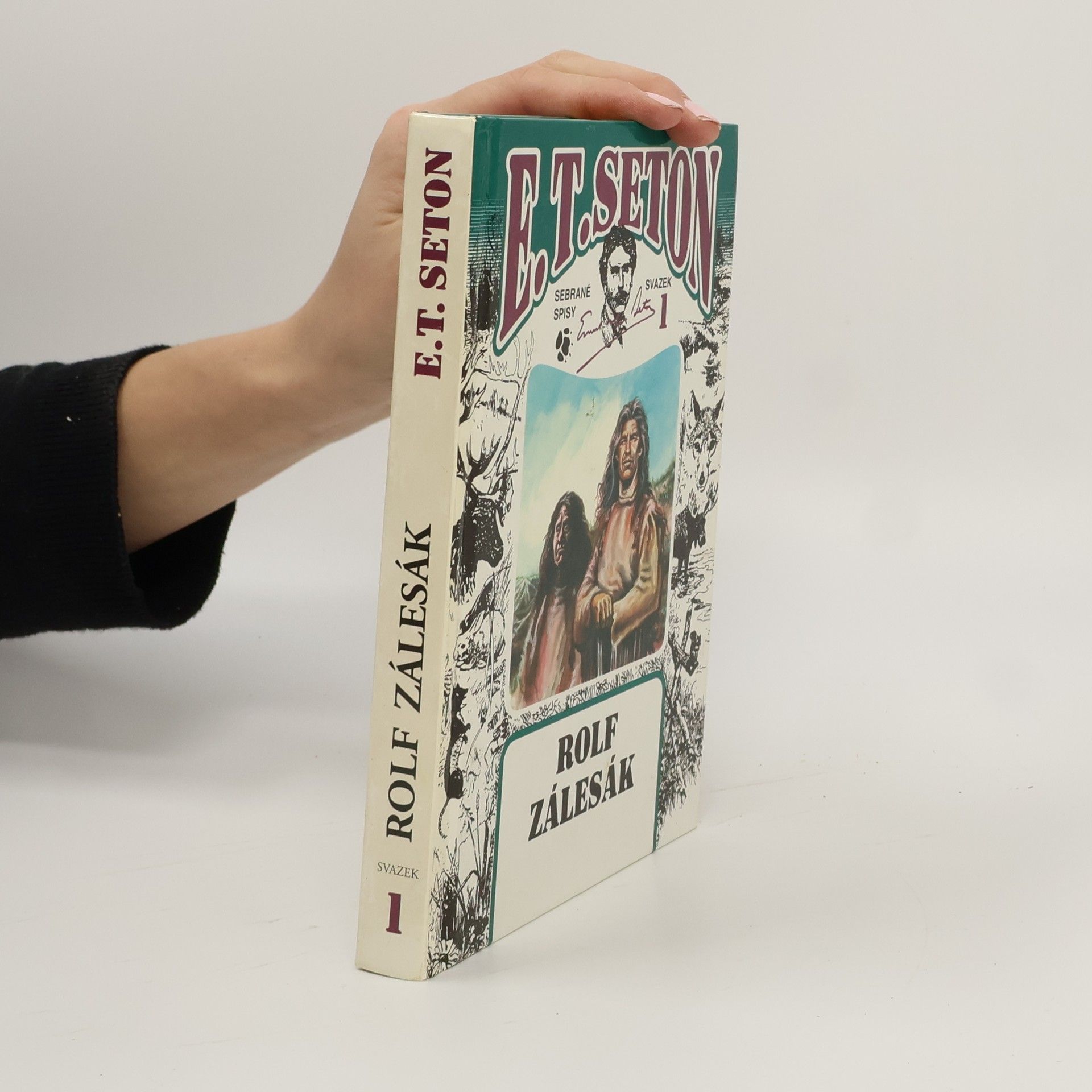 Ernest Thompson Seton Rolf zálesák.