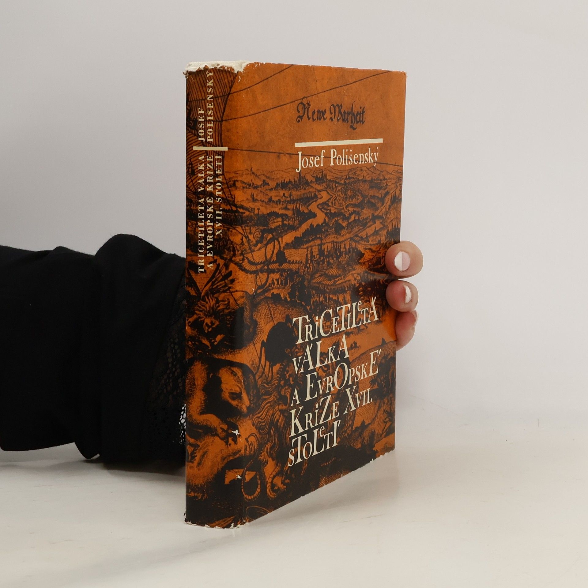 Josef Polišenský Třicetiletá válka a evropské krize 17. století