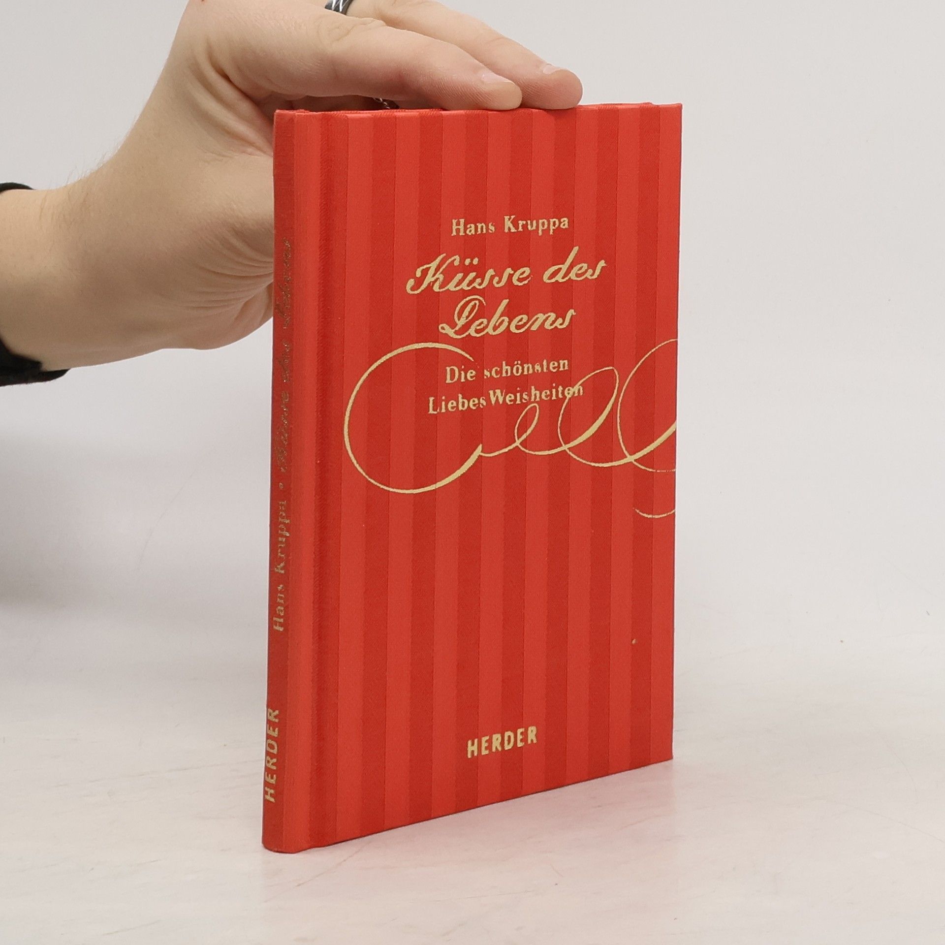 Hans Kruppa Küsse des Lebens. Die schönsten LiebesWeisheiten