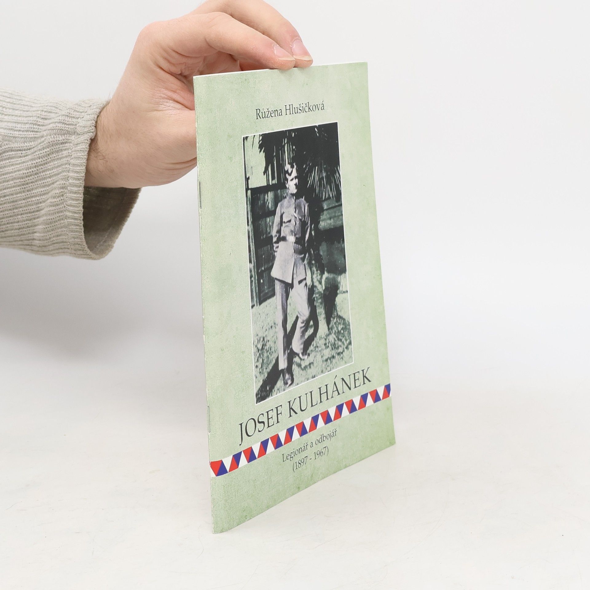 Josef Kulhánek (1897-1967) : legionář a odbojář