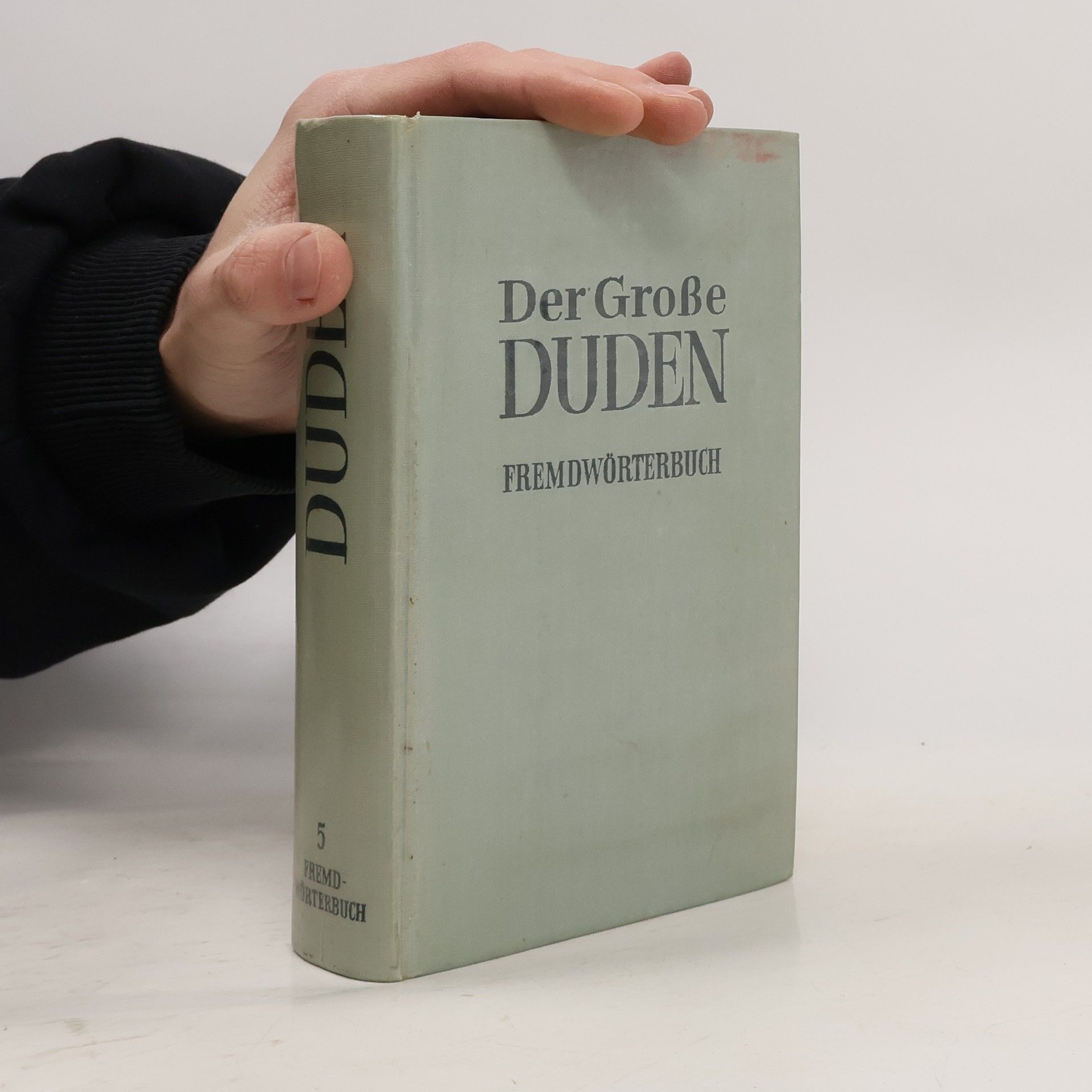 Collectif d'auteurs Der Grosse Duden. Fremdwörterbuch 5