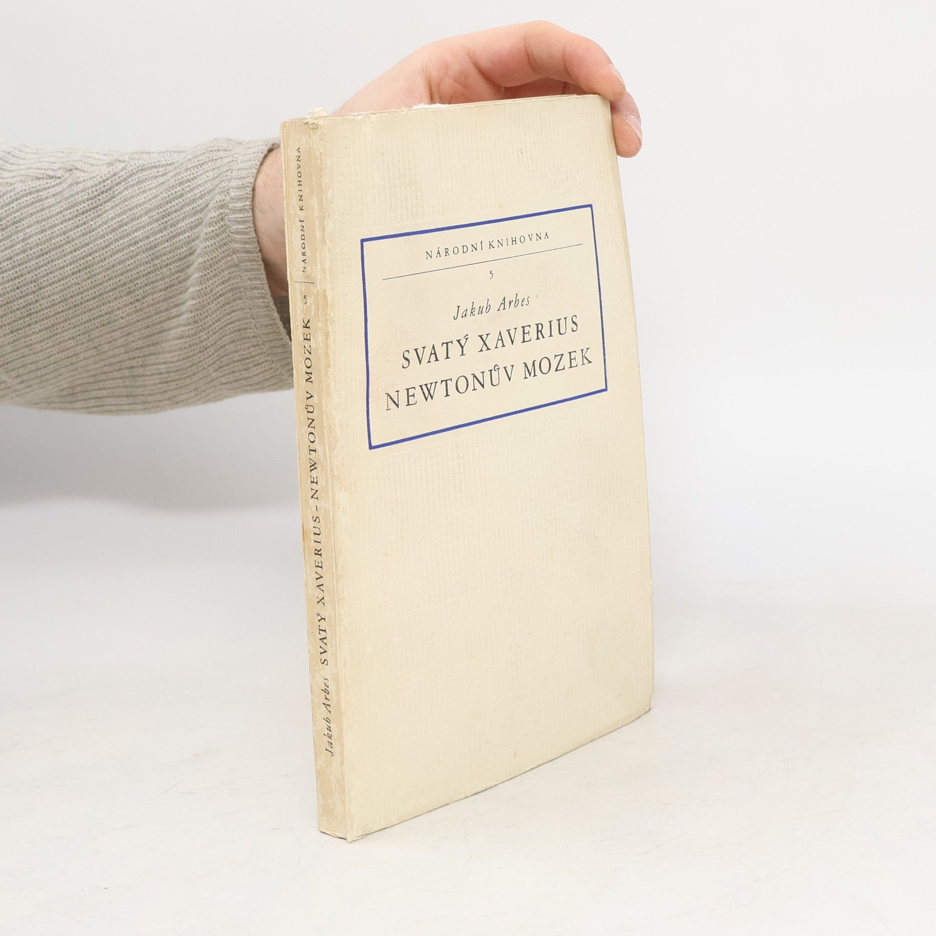 Svatý Xaverius. Newtonův mozek