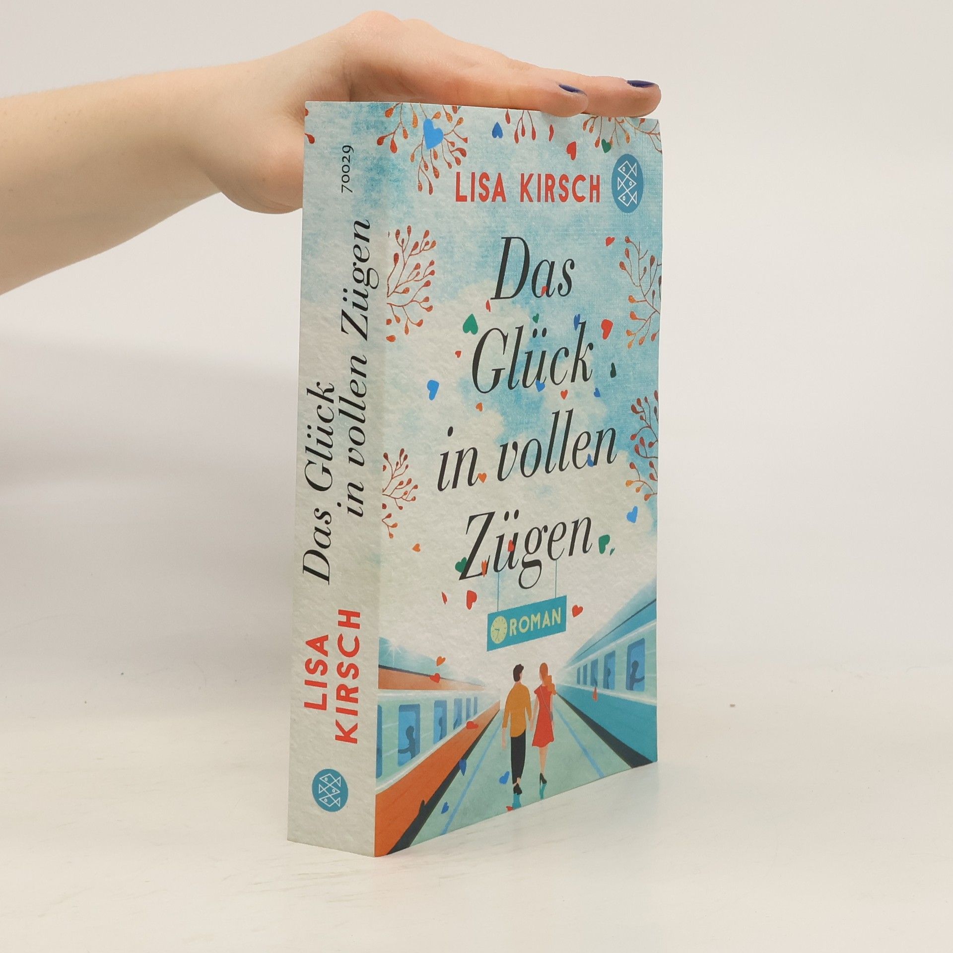 Lisa Kirsch Das Glück in vollen Zügen