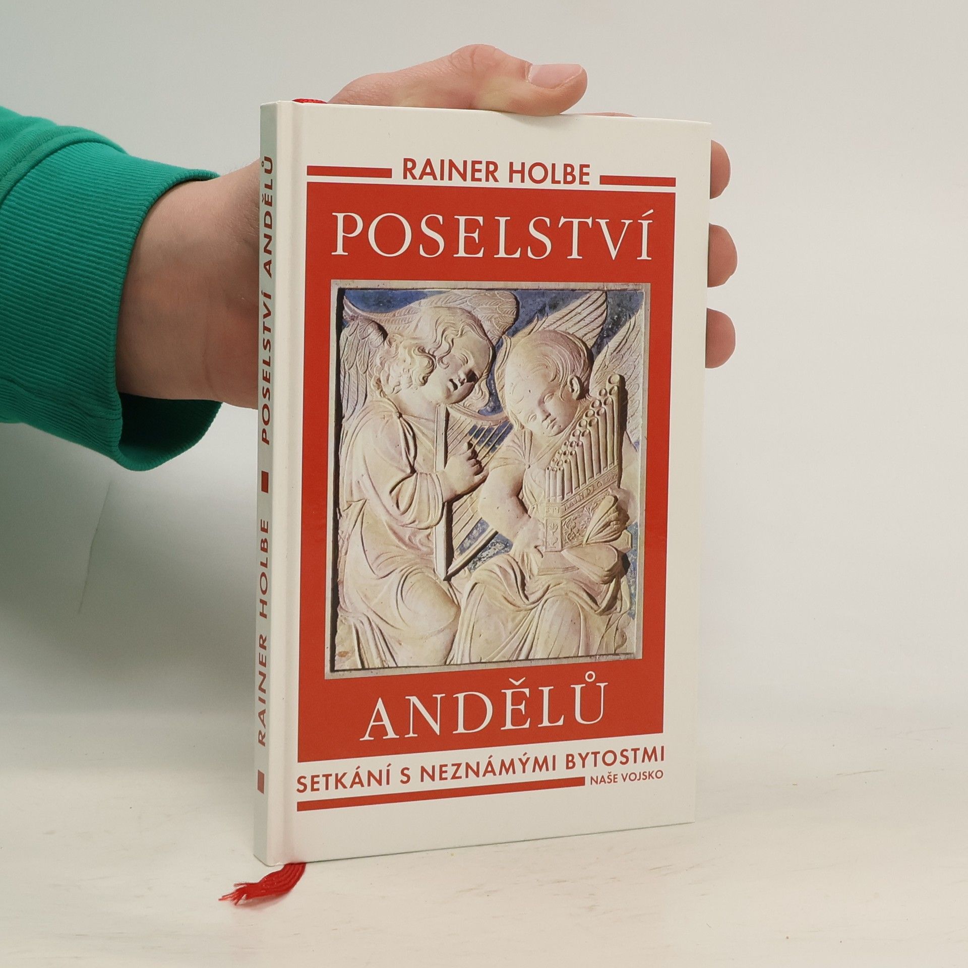 Rainer Holbe Poselství andělů. Setkání s neznámými bytostmi