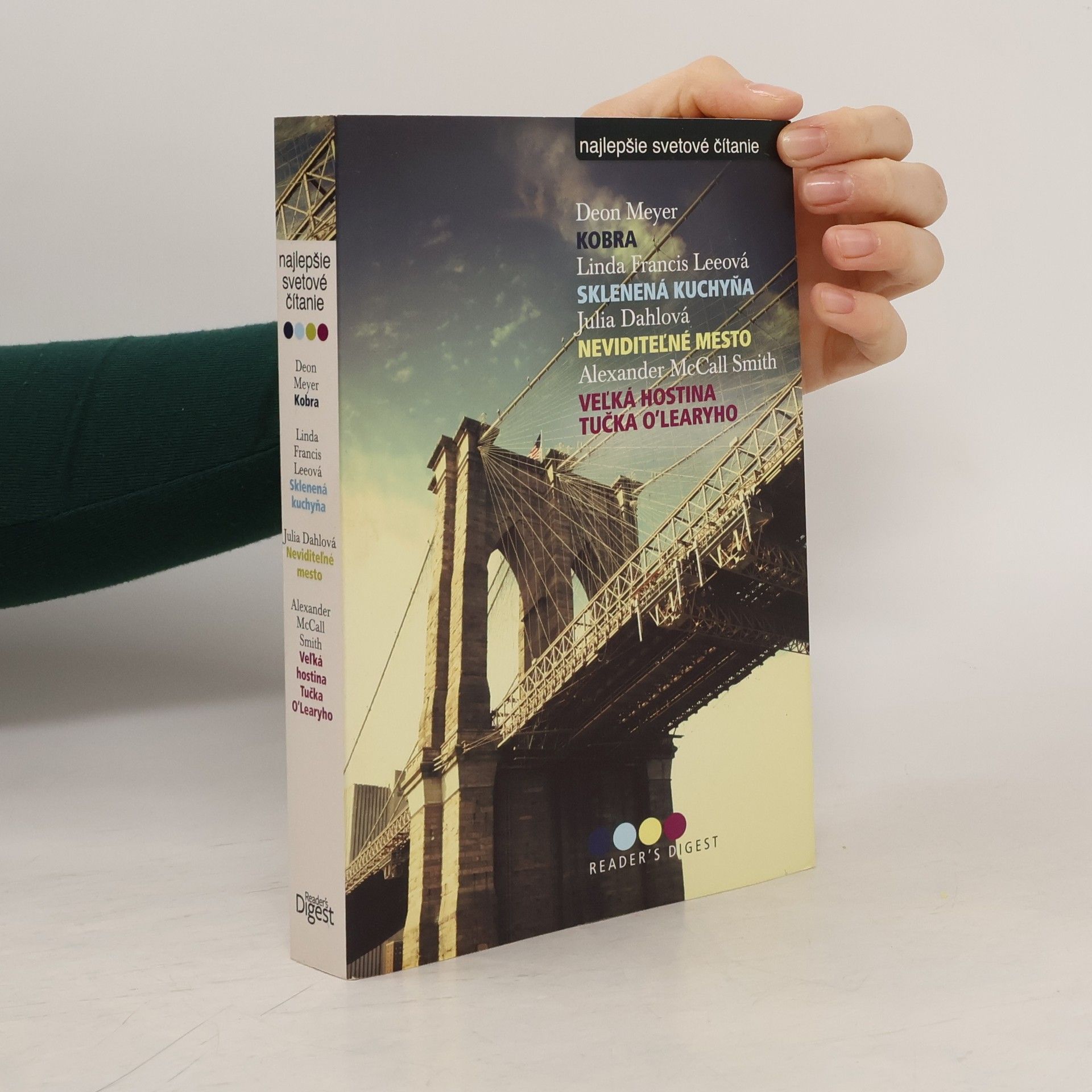 Kobra / Sklenená kuchyňa / Neviditeľné mesto / Veľká hostina tučka O'Learyho