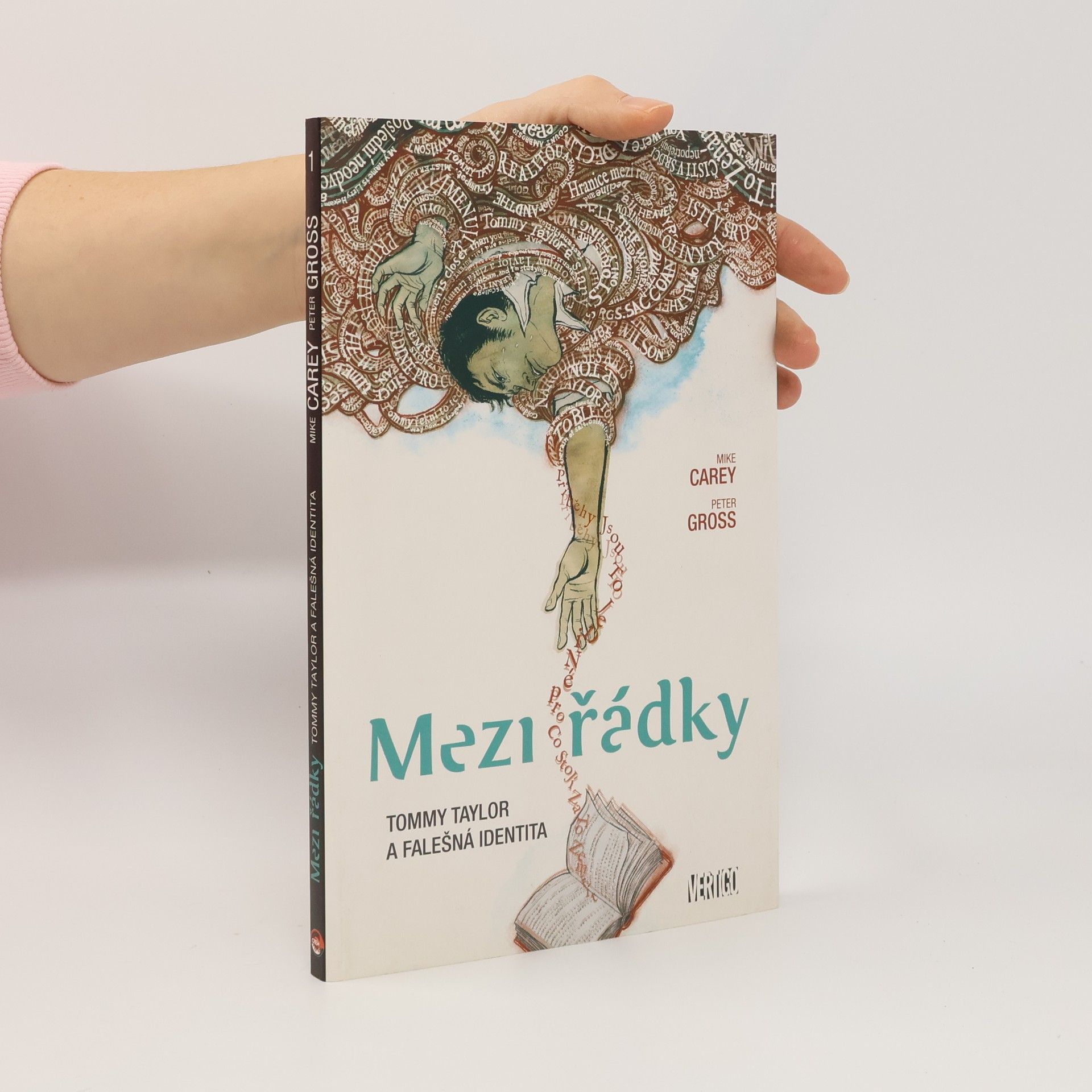 M. R. Carey Mezi řádky. Tommy Taylor a falešná identita