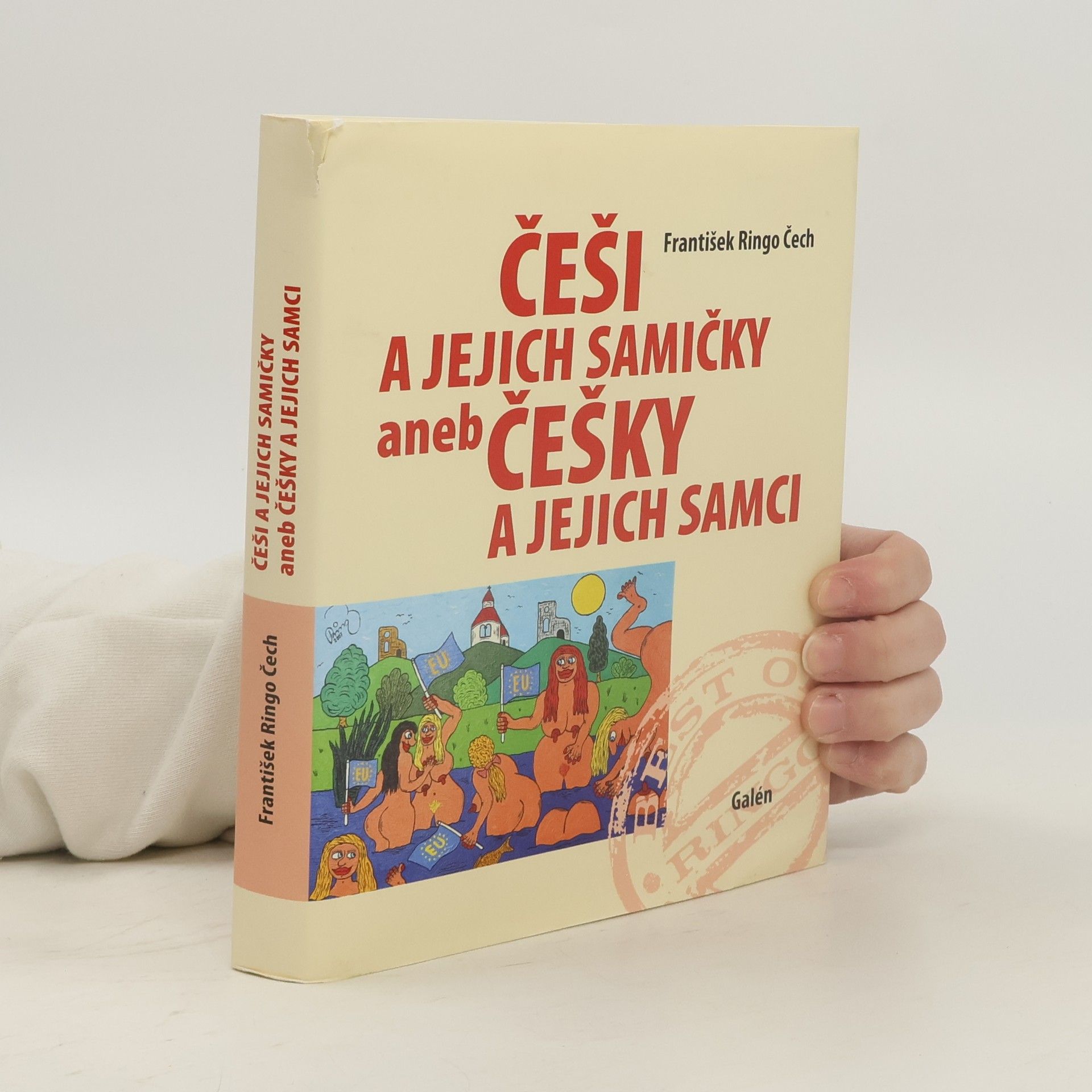 František Ringo Čech Češi a jejich samičky, aneb Češky a jejich samci