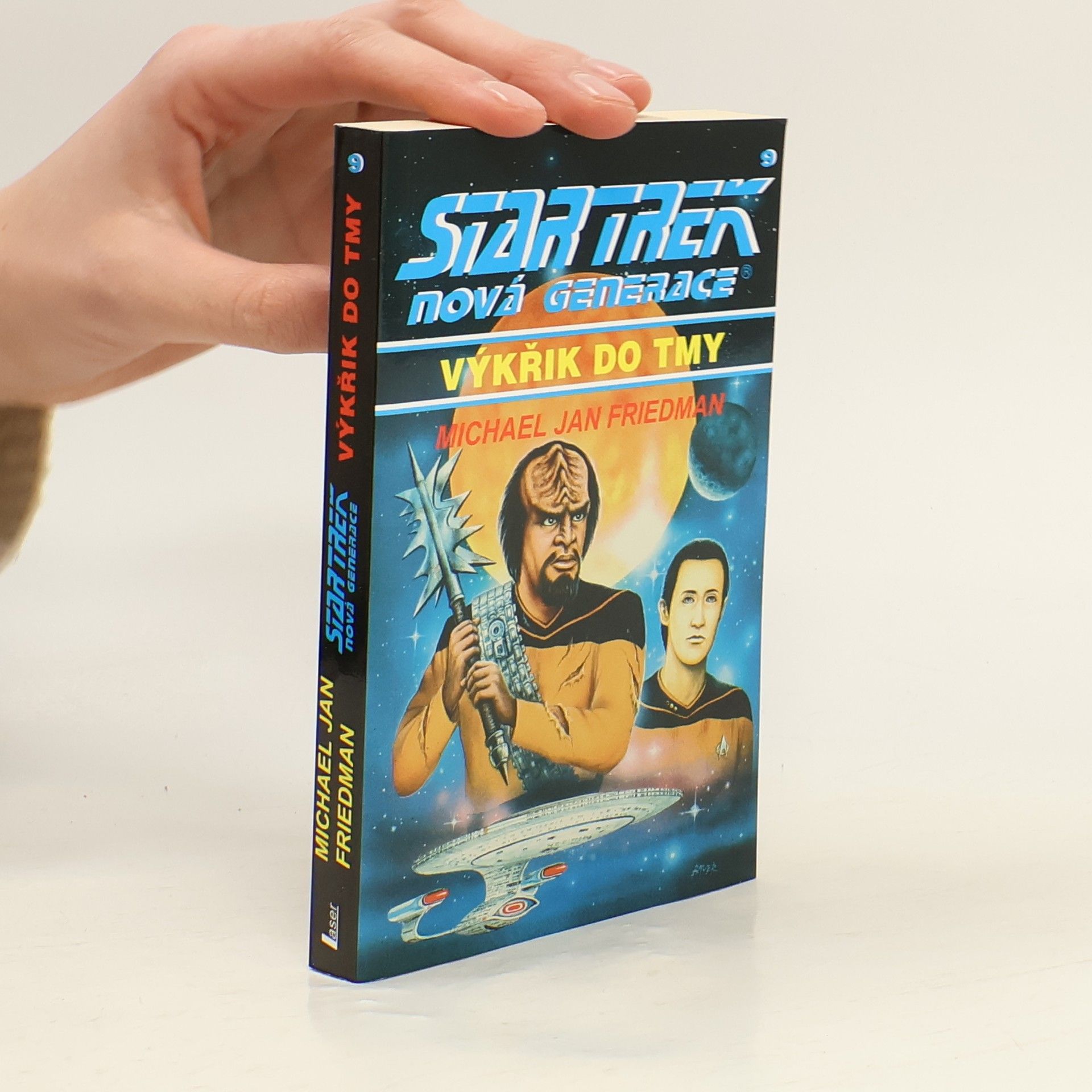 Michael Jan Friedman Star Trek nová generace, sv. 9, Výkřik do tmy