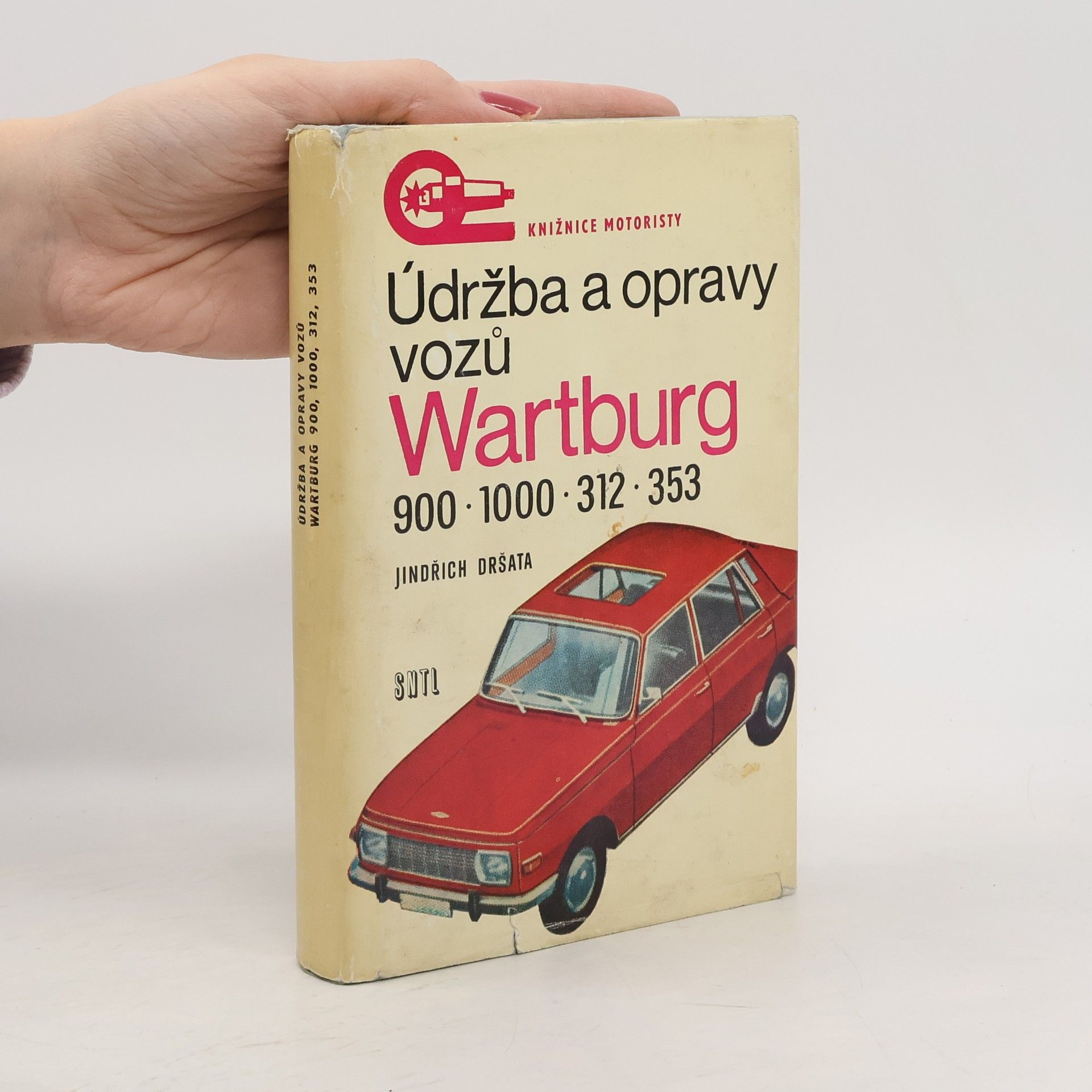 Jindřich Dršata Údržba a opravy vozů Wartburg 900, 1000, 312, 353