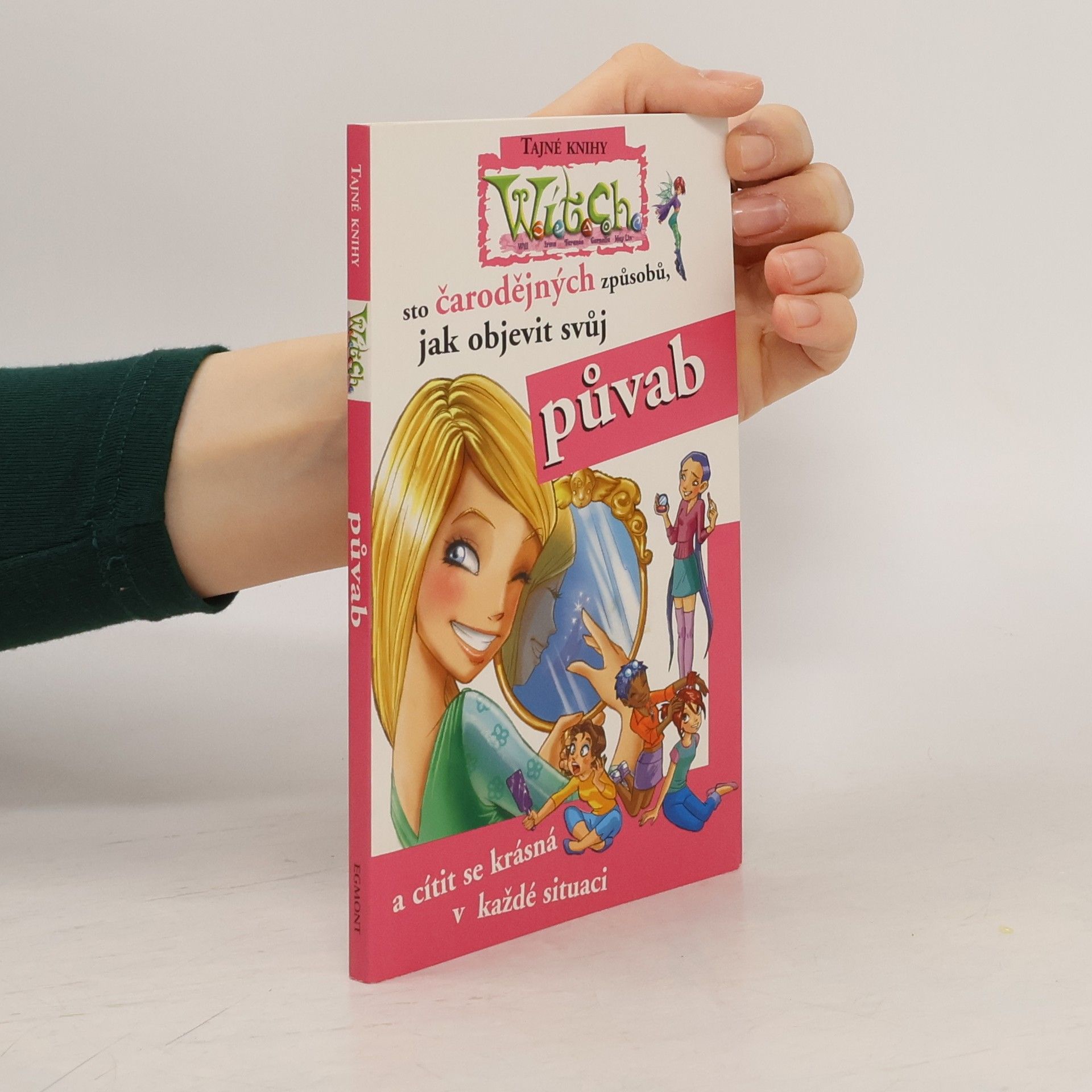 Sto čarodějných způsobů, jak objevit svůj půvab