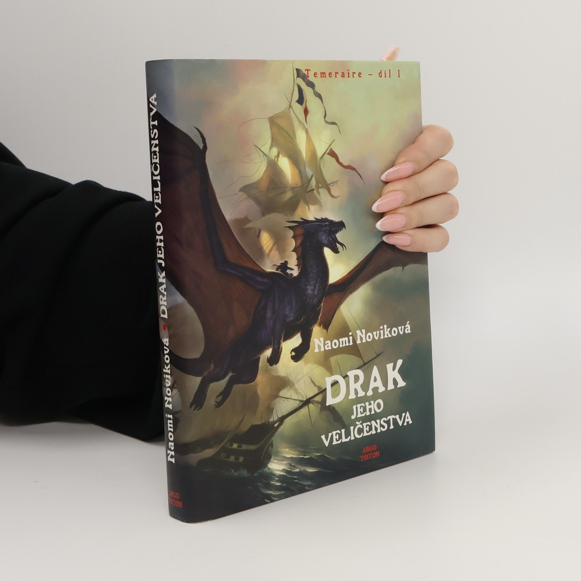 Naomi Novik Drak Jeho Veličenstva. Temeraire - díl 1.