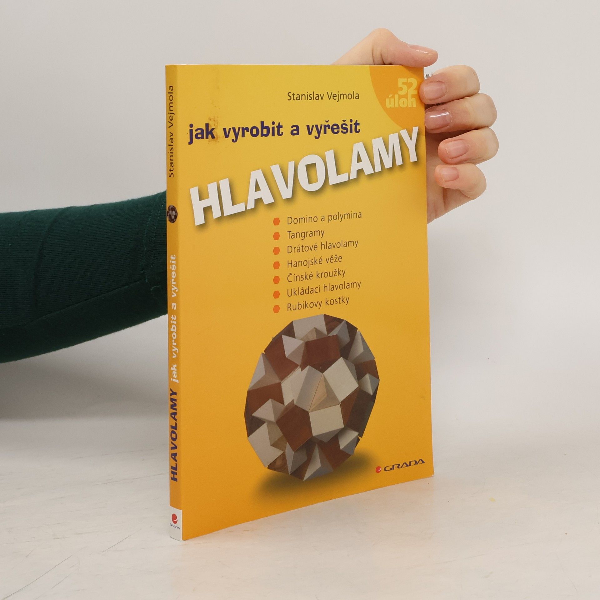 Stanislav Vejmola Jak vyrobit a vyřešit hlavolamy