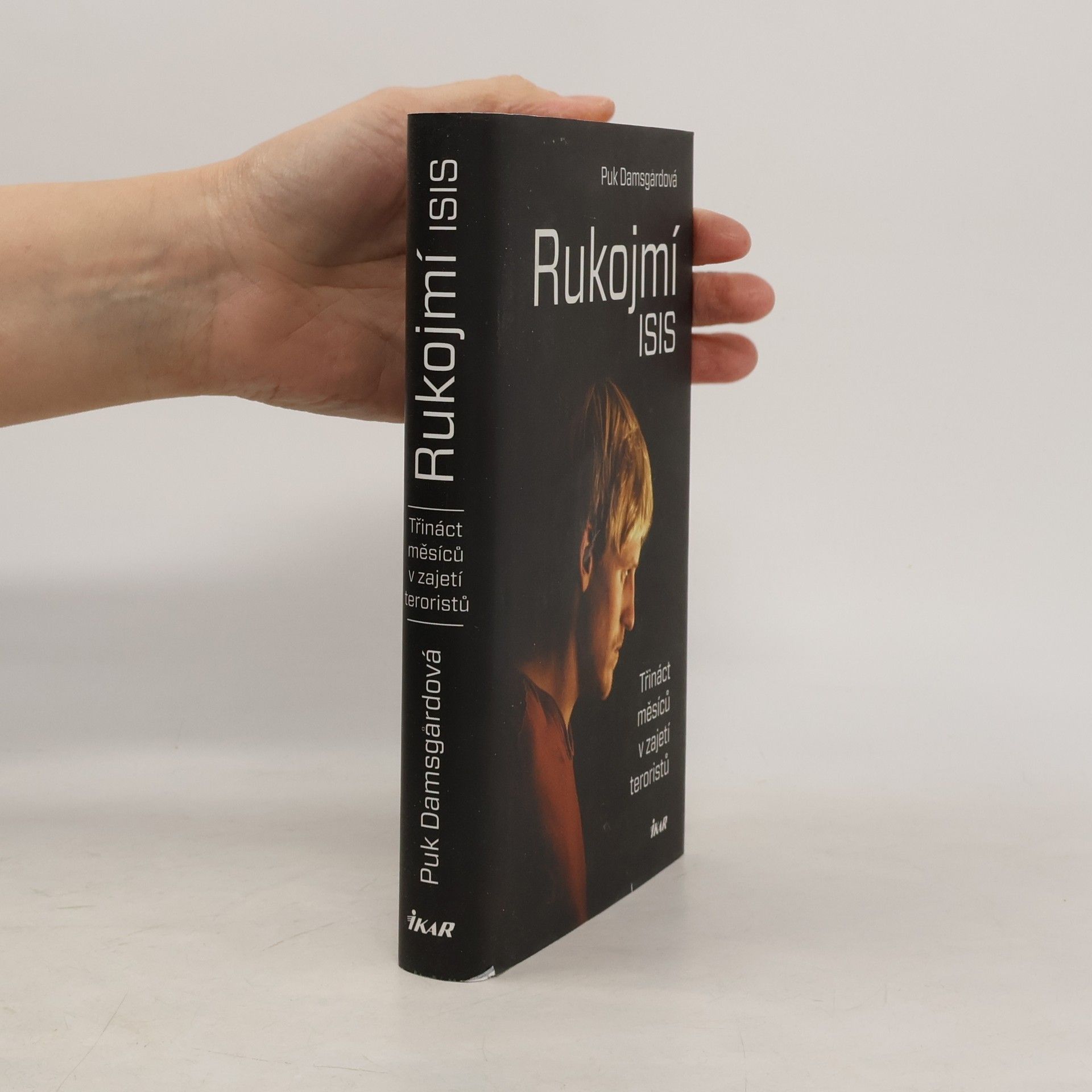 Rukojmí ISIS: Třináct měsíců v zajetí teoristů