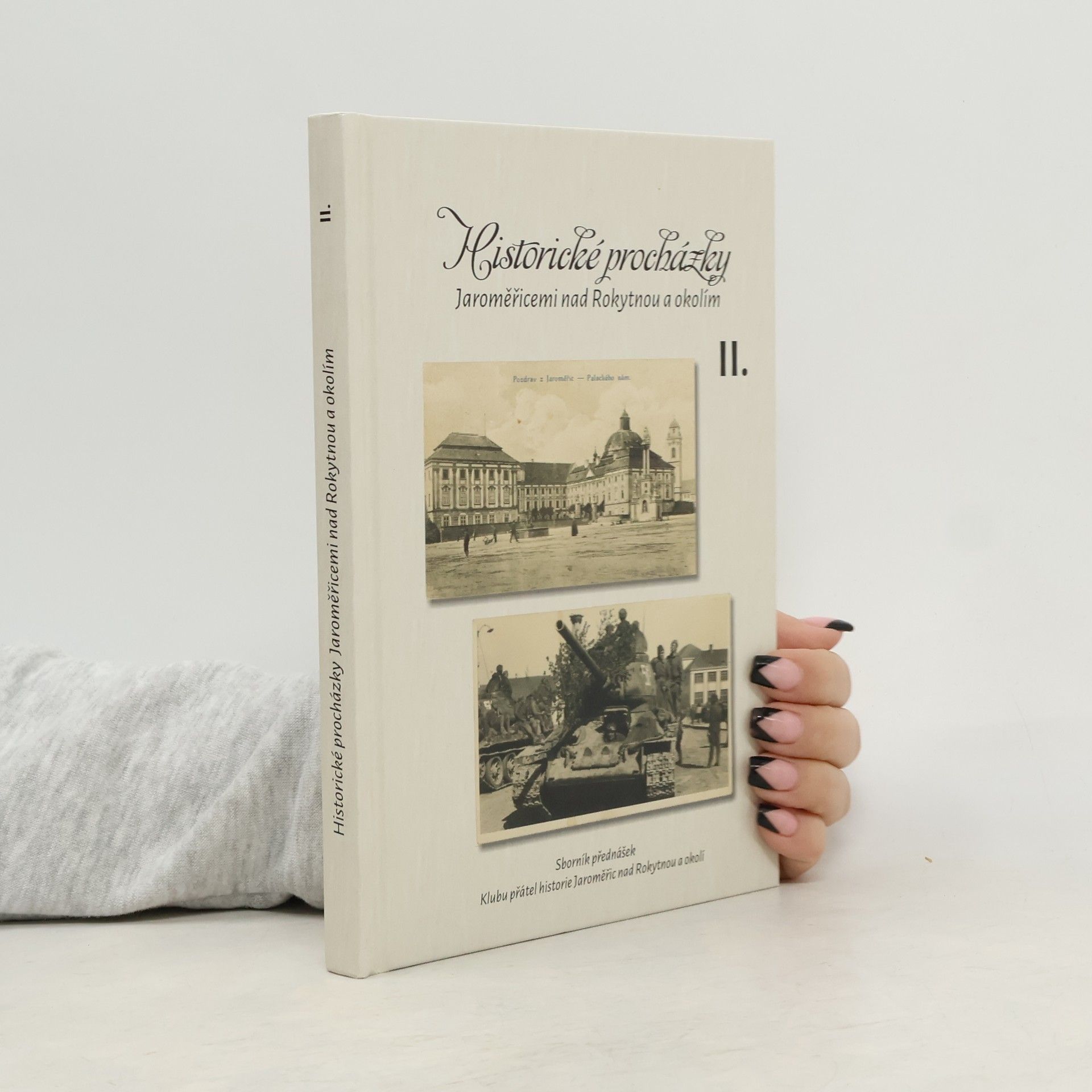 Autorenkollektiv Historické procházky Jaroměřicemi nad Rokytnou a okolím II.