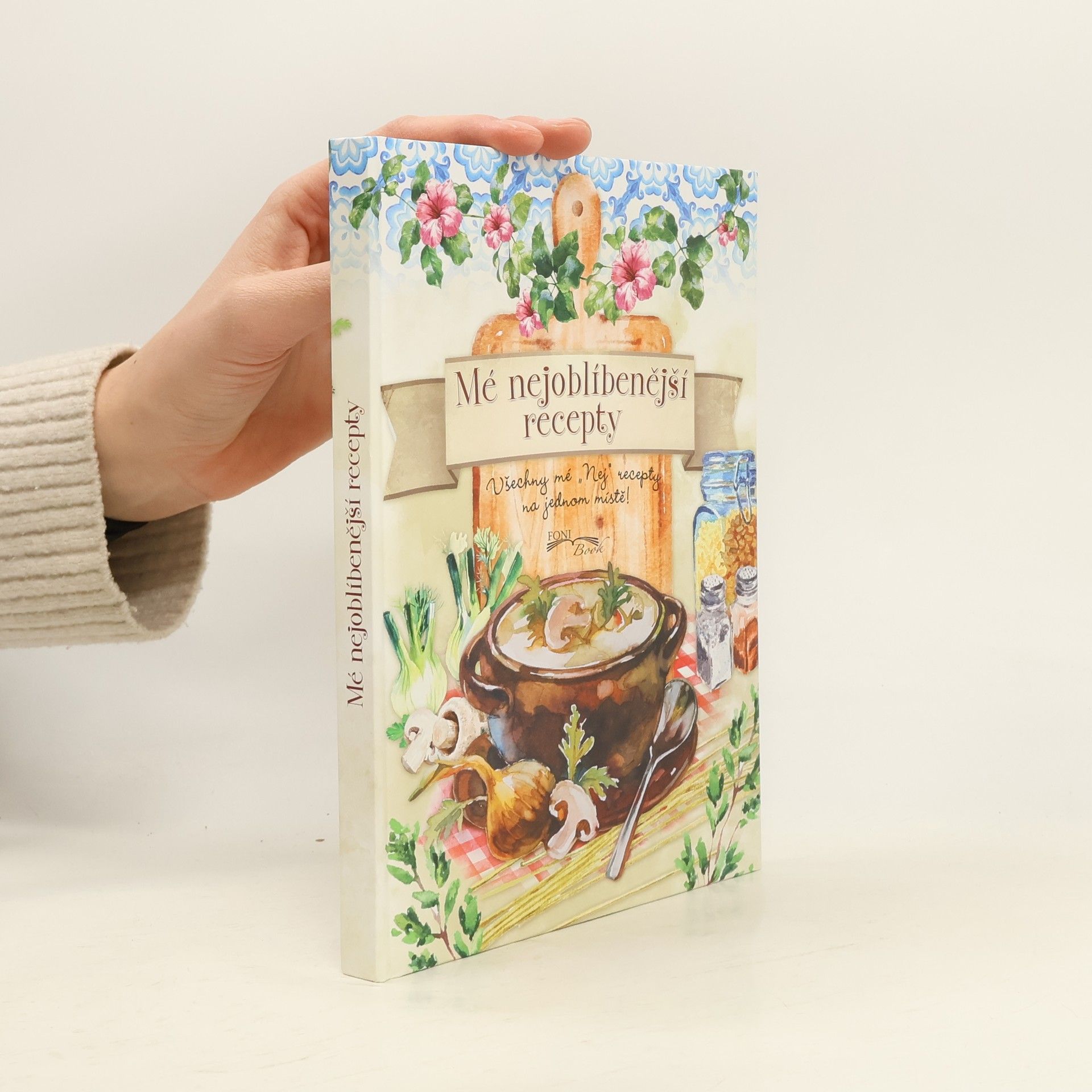 Kolektív autorov Mé nejoblíbenější recepty