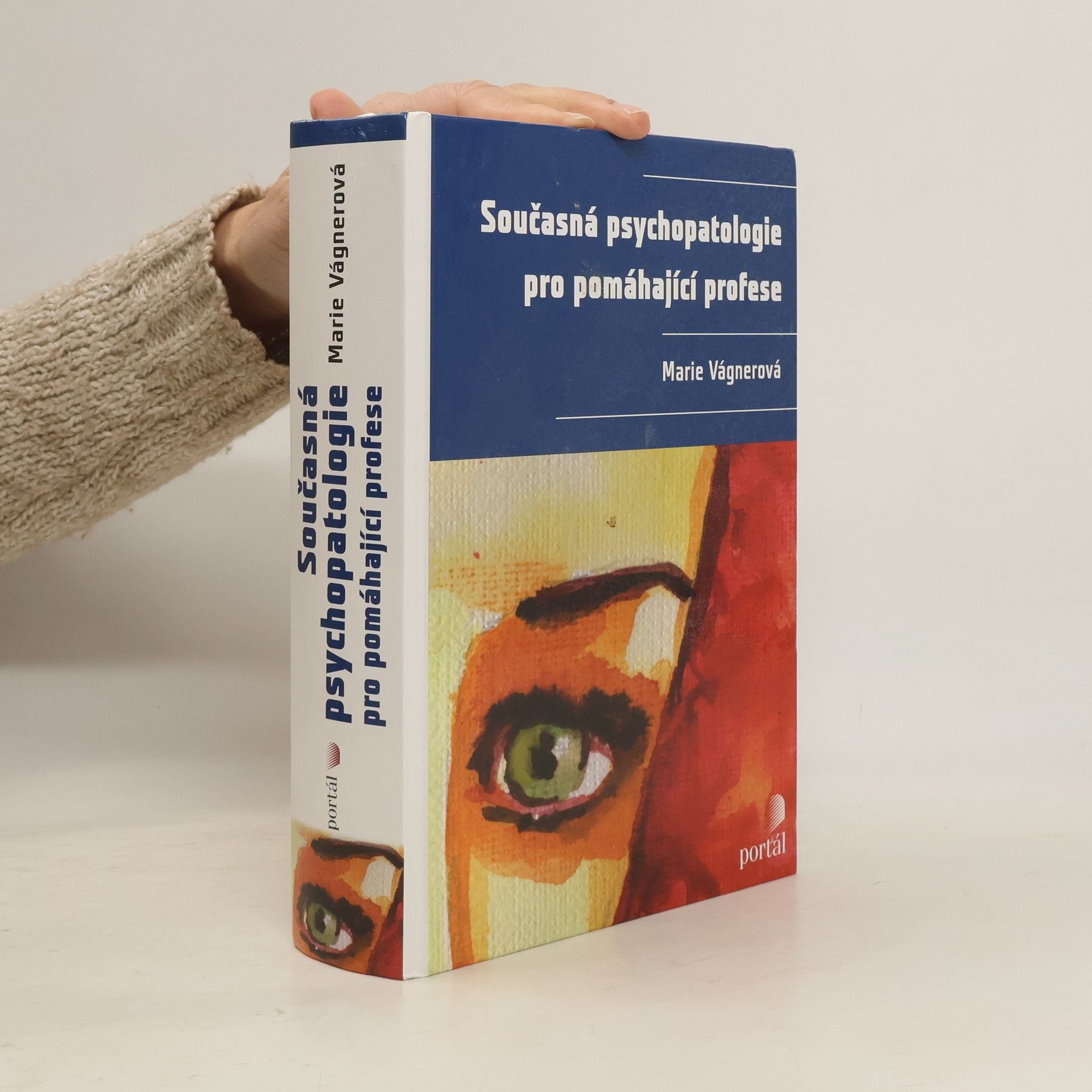 Marie Vágnerová Současná psychopatologie pro pomáhající profese