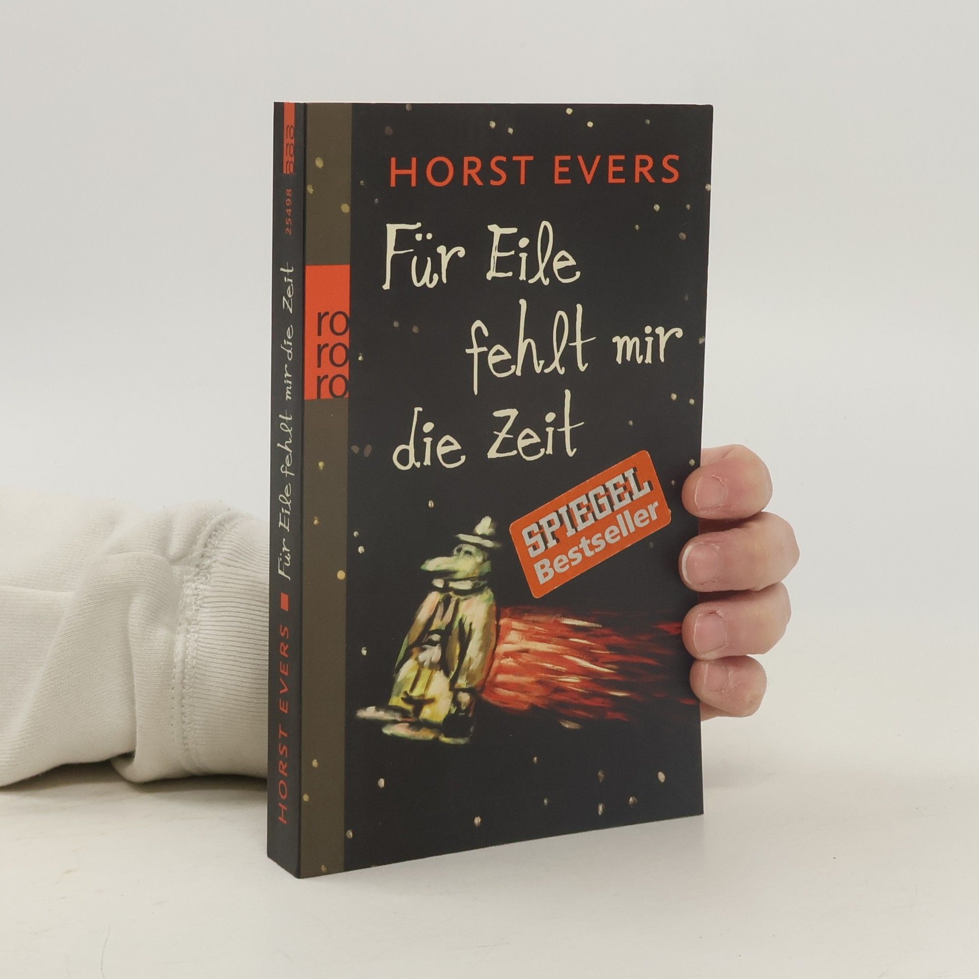 Horst Evers Für Eile fehlt mir die Zeit