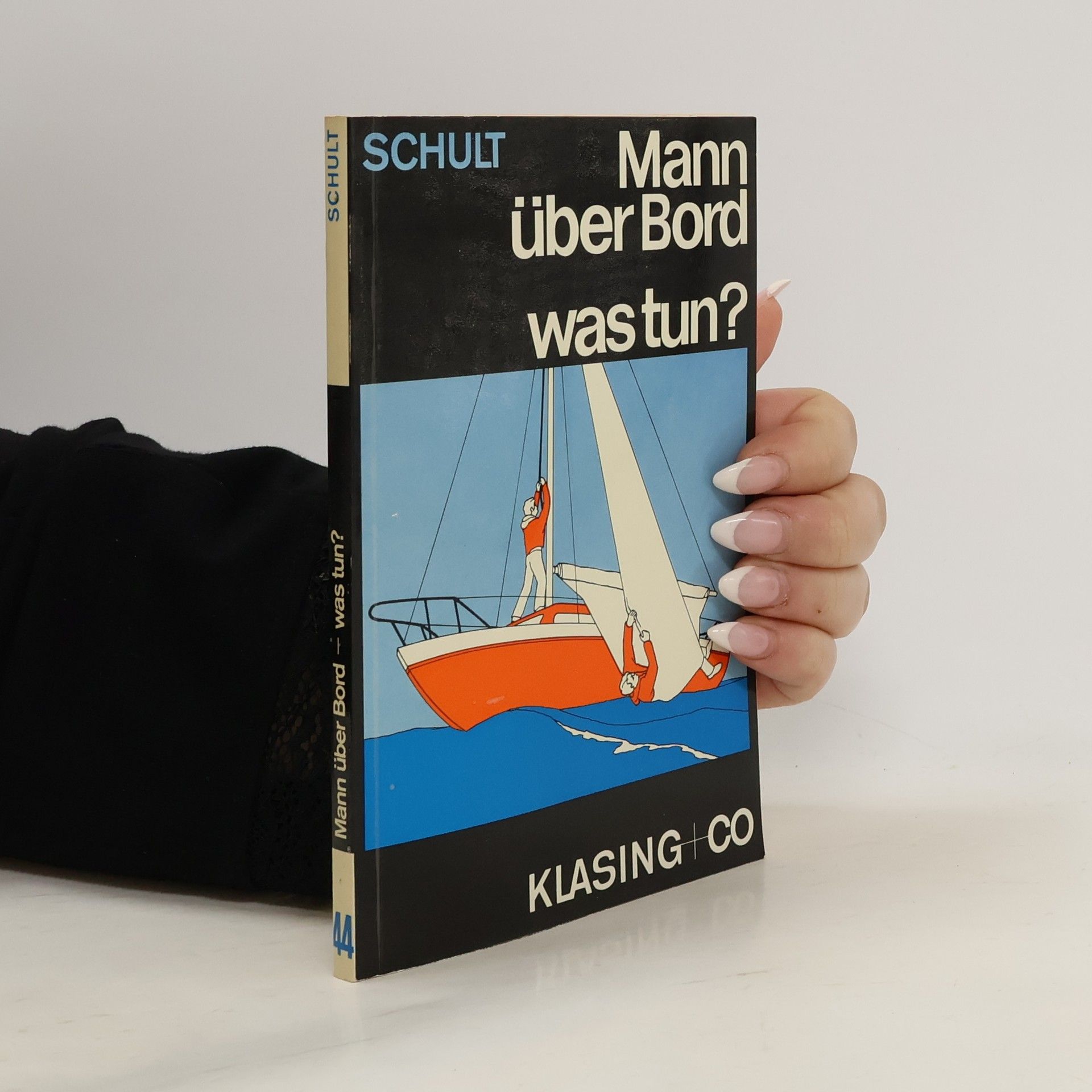 Joachim Schult Mann über Bord, was tun?