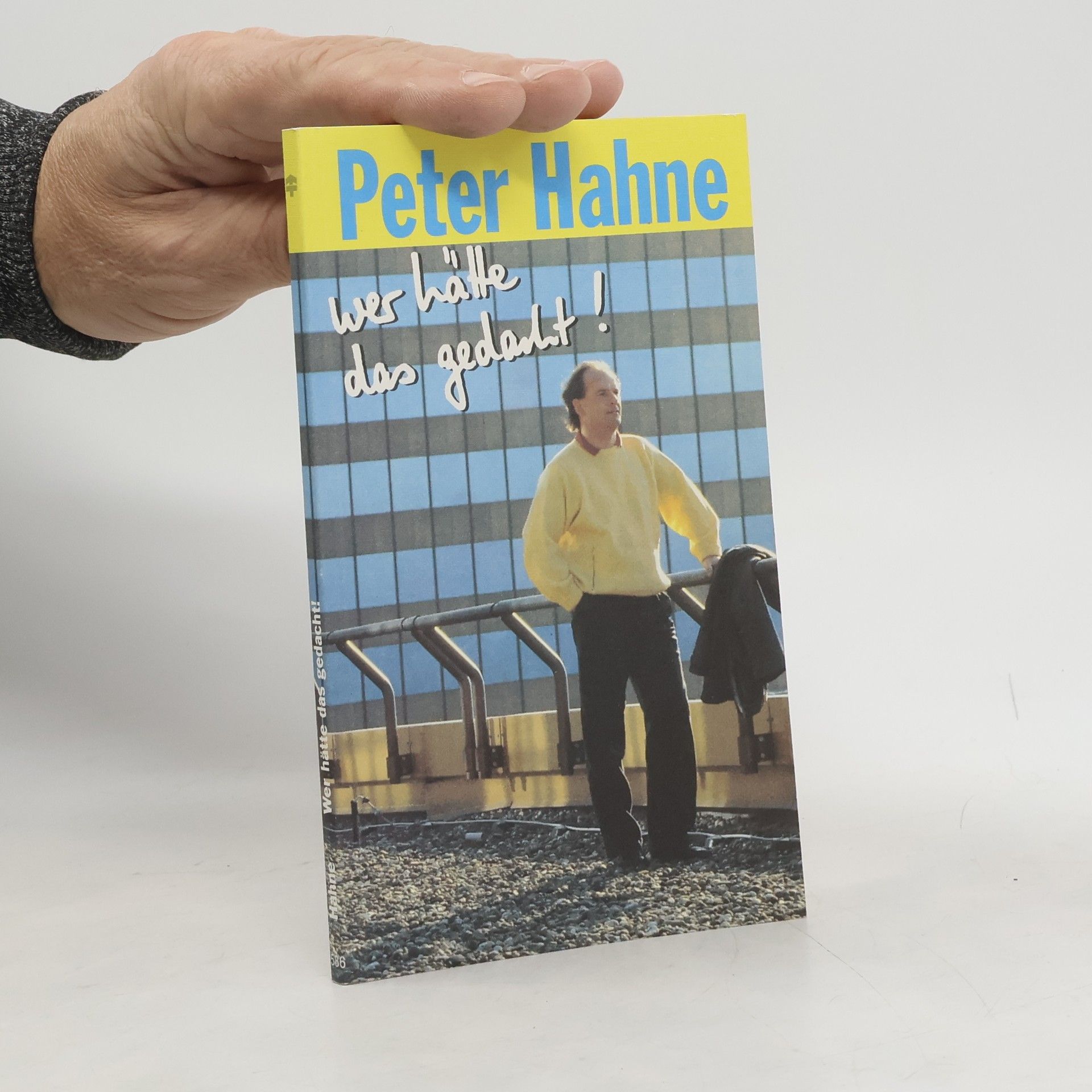 Peter Hahne Wer hätte das gedacht!