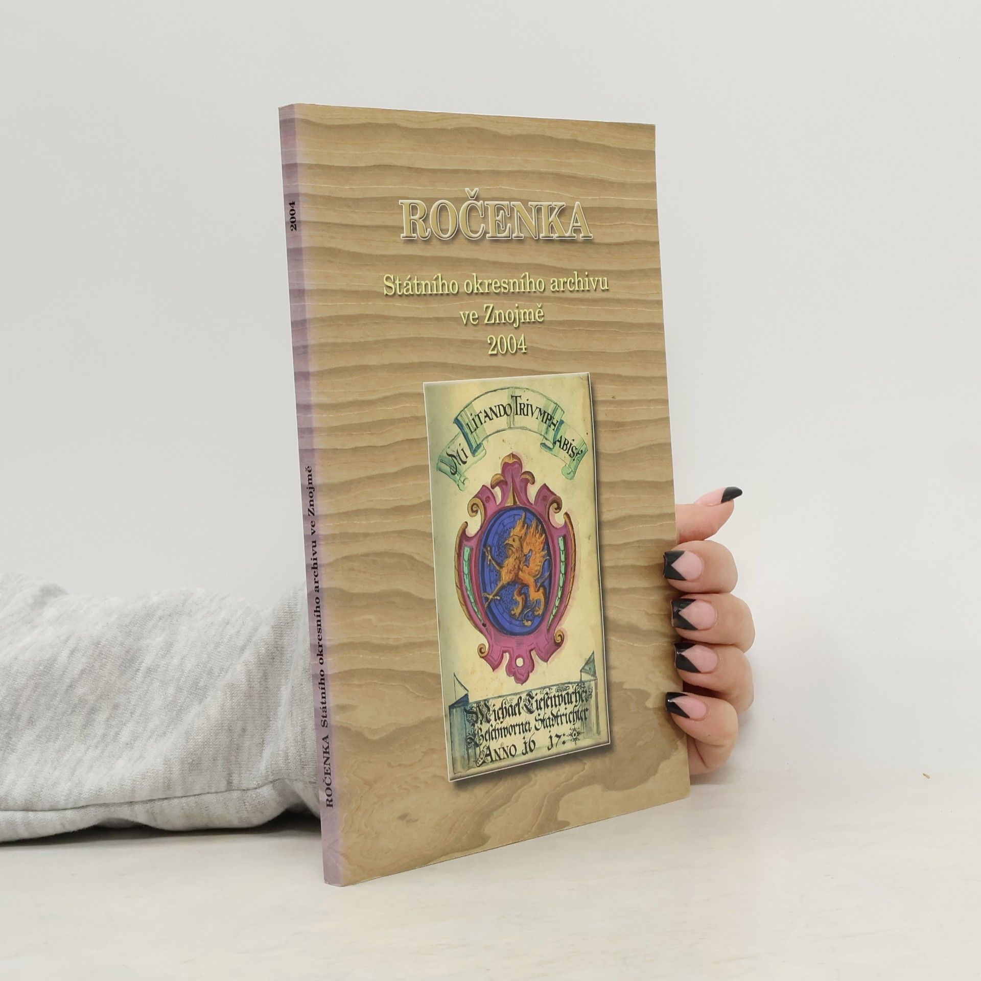 Various authors Ročenka Státního okresního archivu ve Znojmě 2004