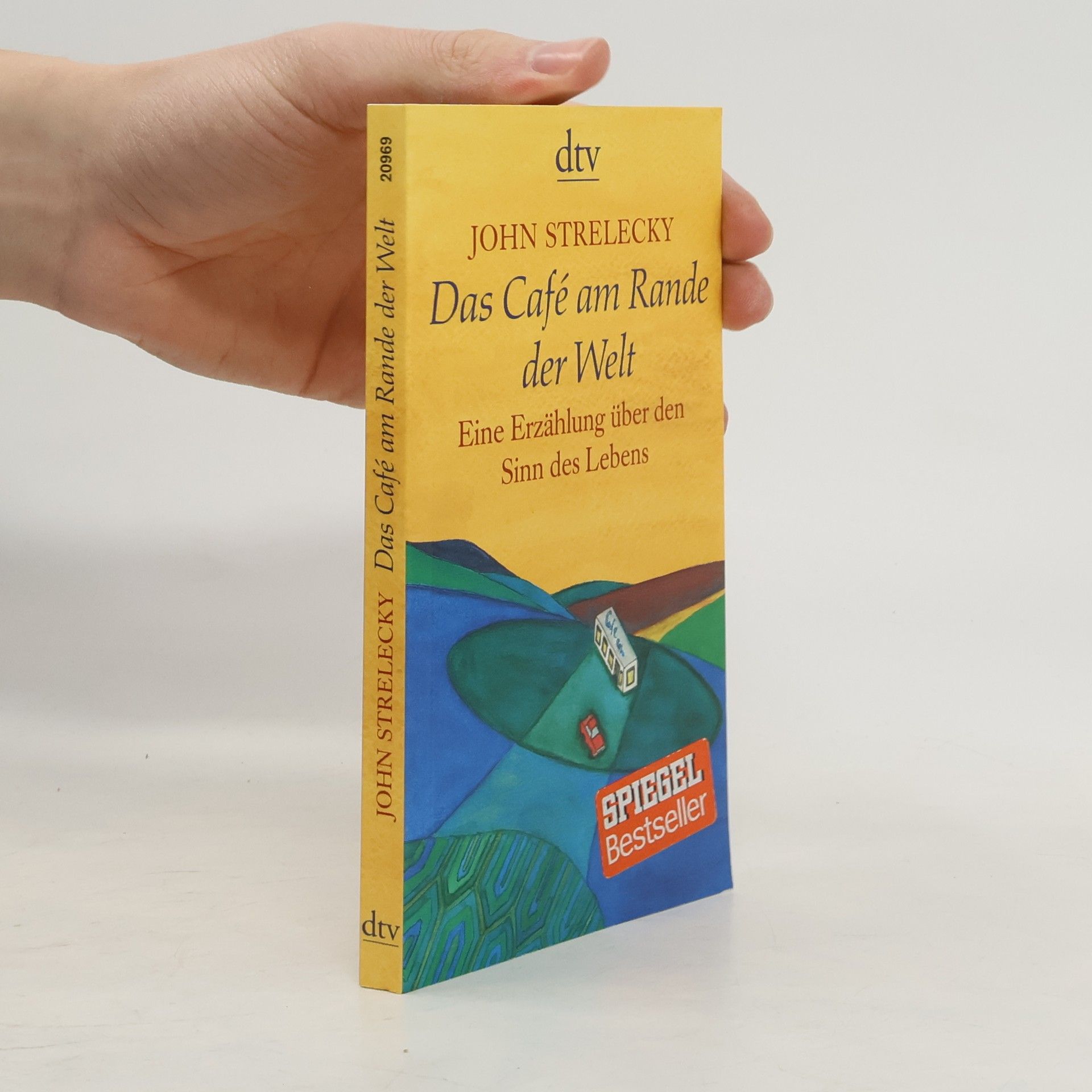 John P. Strelecky Das Café am Rande der Welt