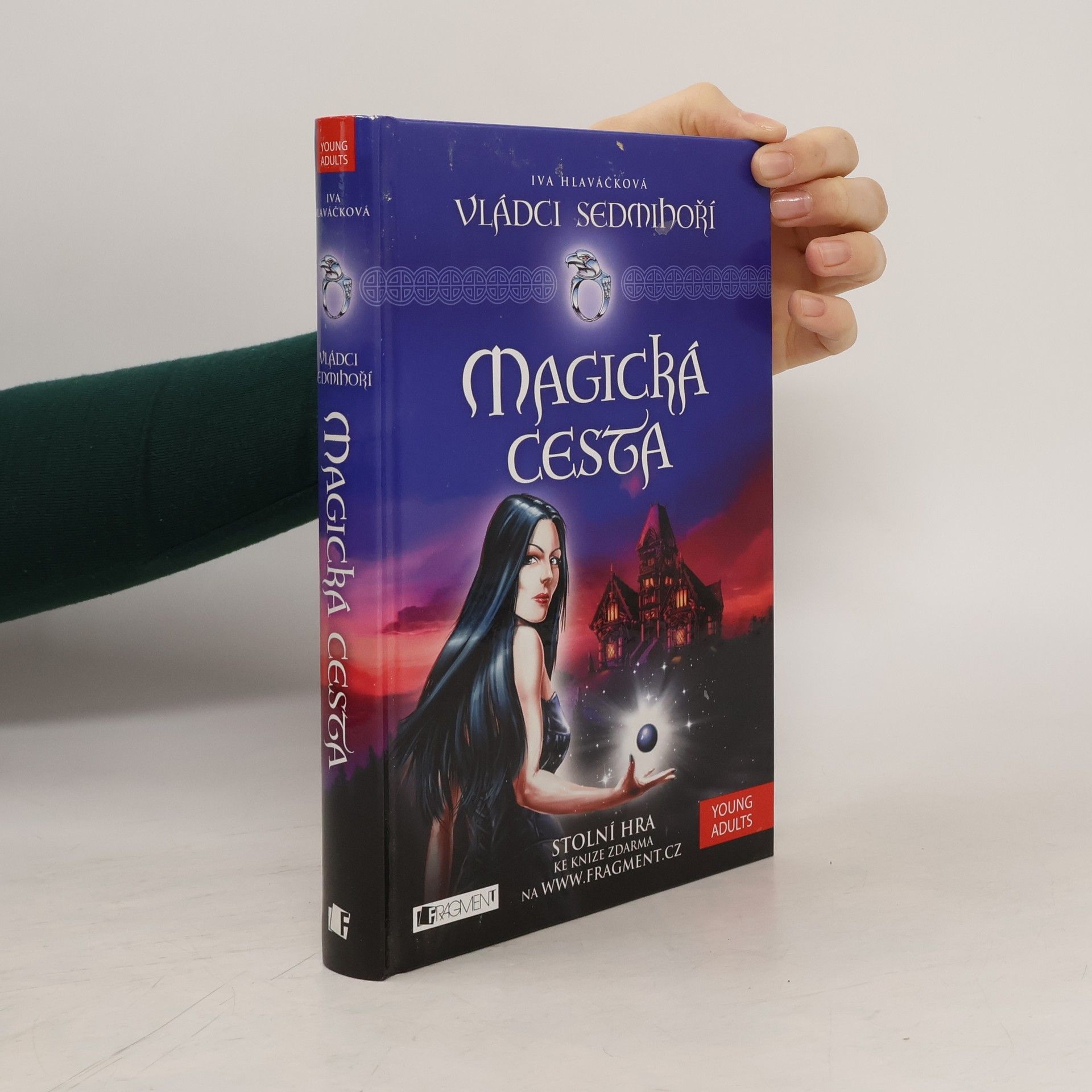 Iva Hlaváčková Vládci Sedmihoří. Magická cesta