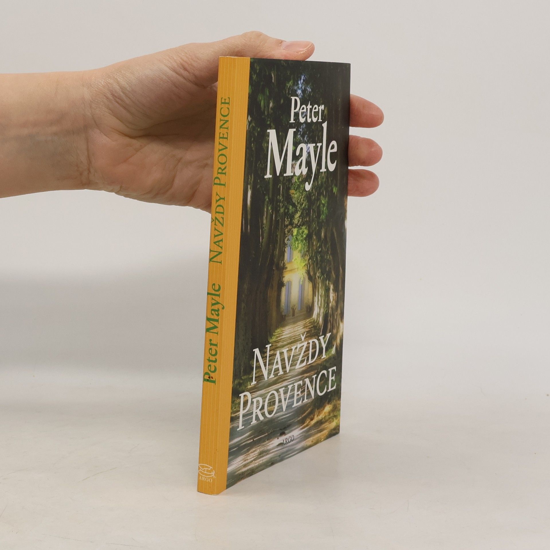 Peter Mayle Navždy Provence