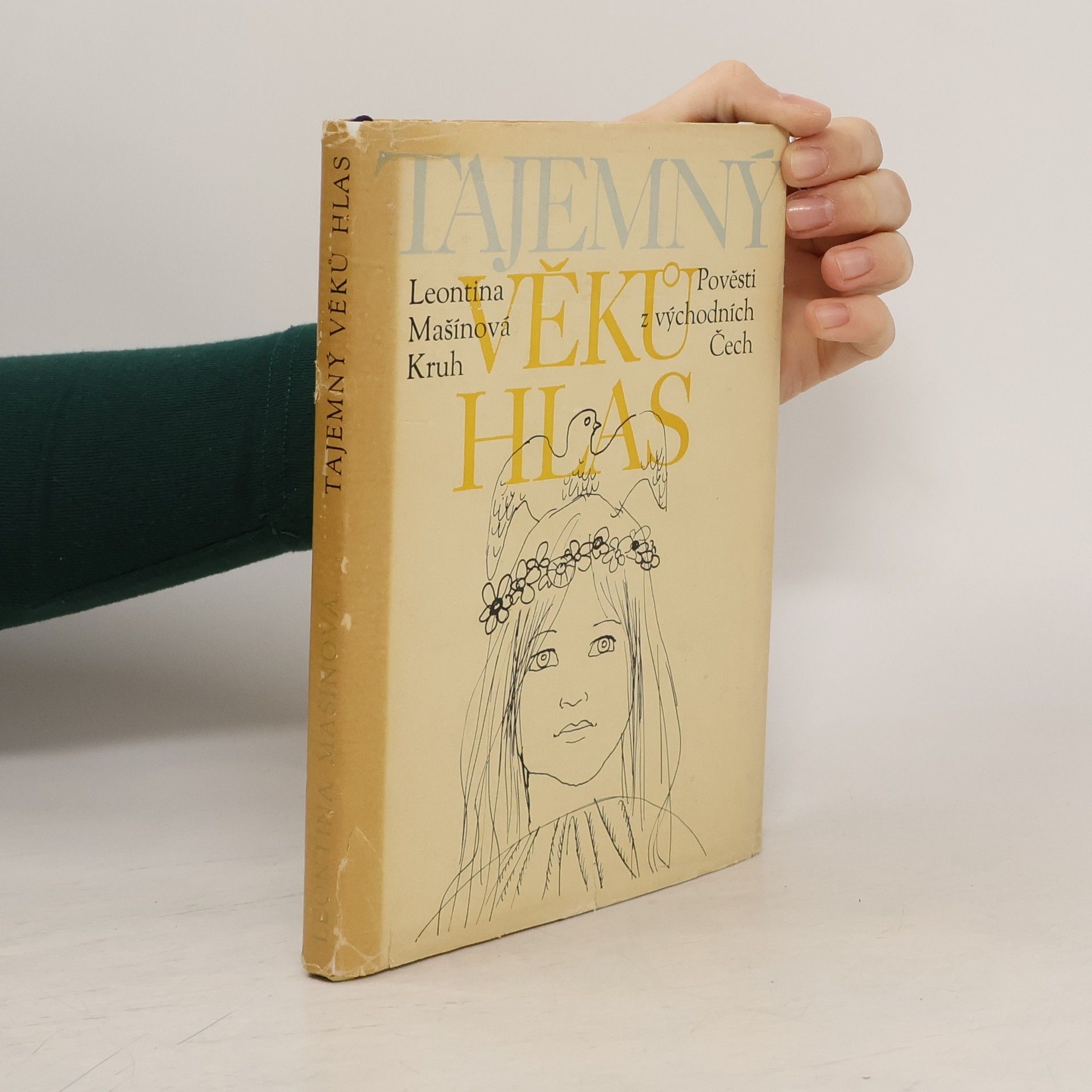 Leontina Mašínová Tajemný věků hlas. Pověsti z východních Čech