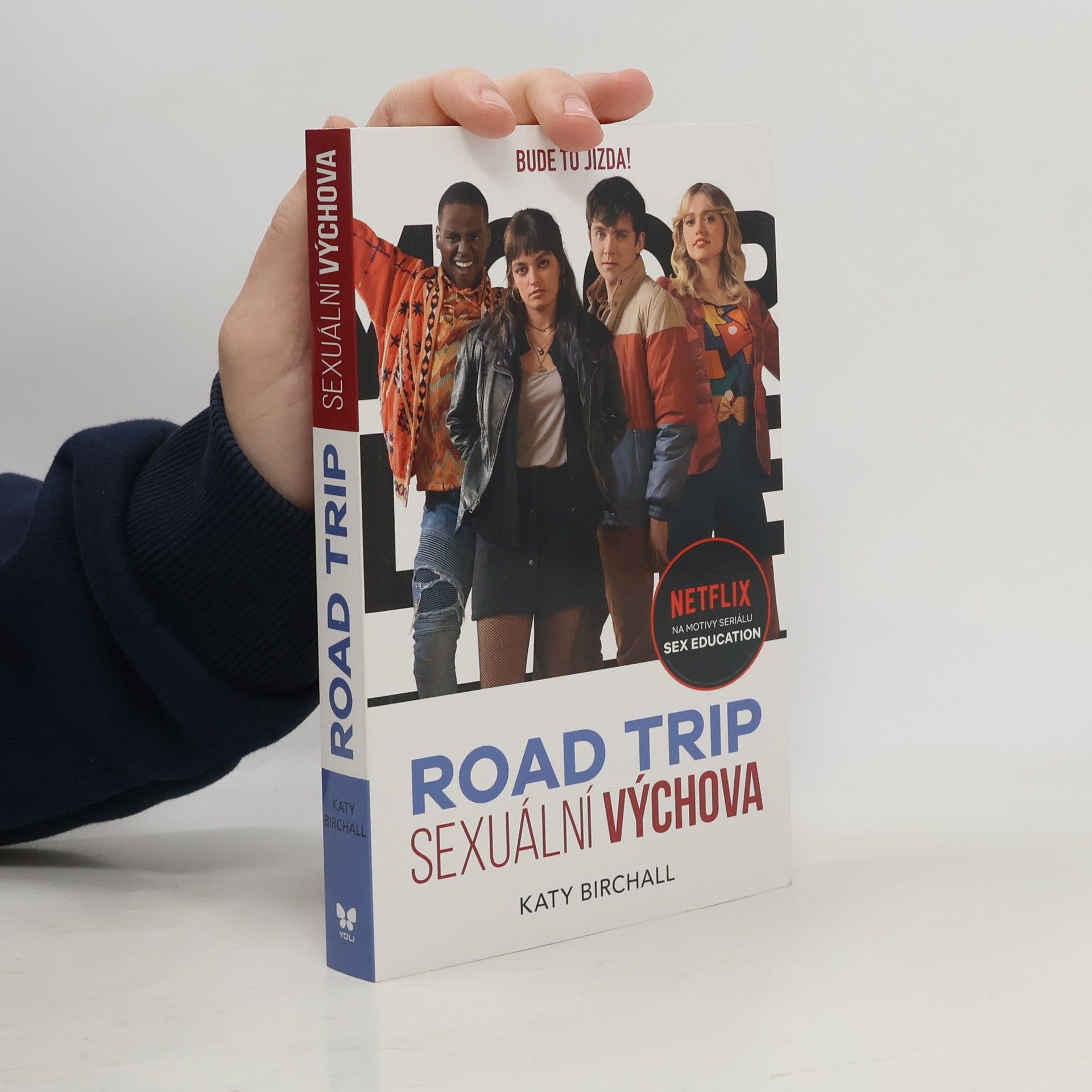 Katy Birchall Sexuální výchova : road trip