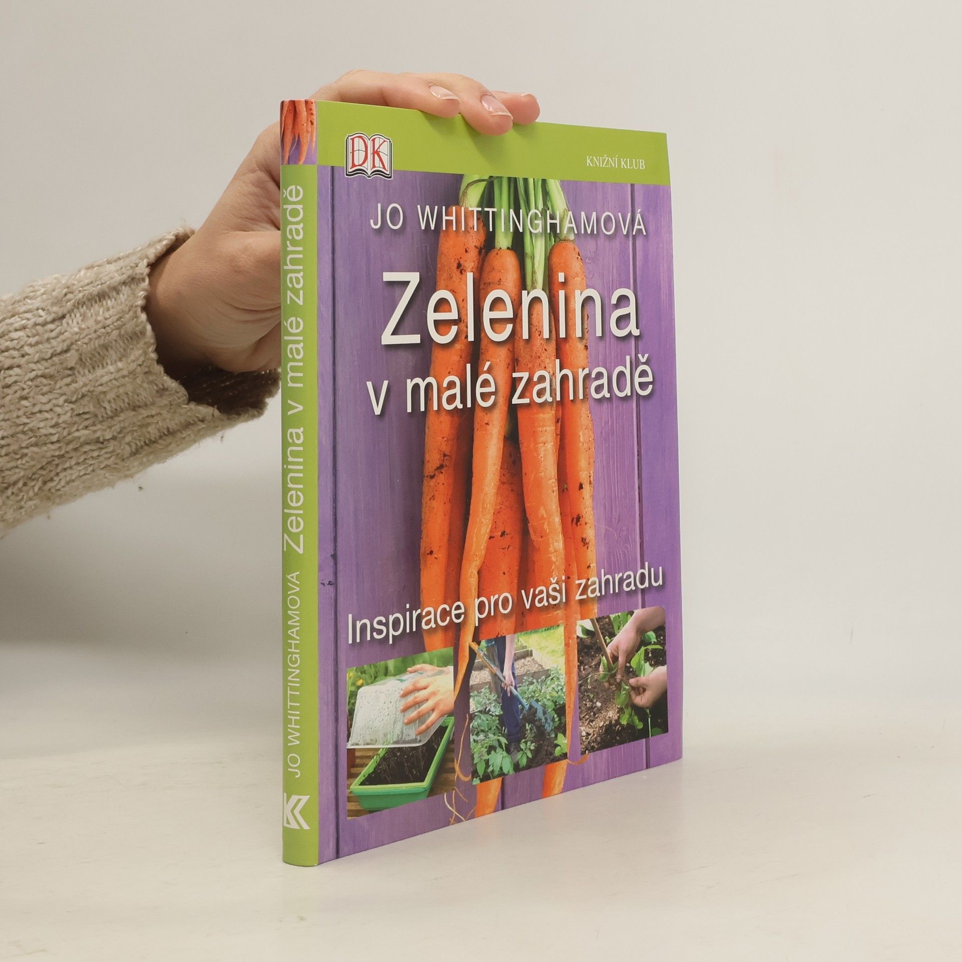 Jo Whittingham Zelenina v malé zahradě