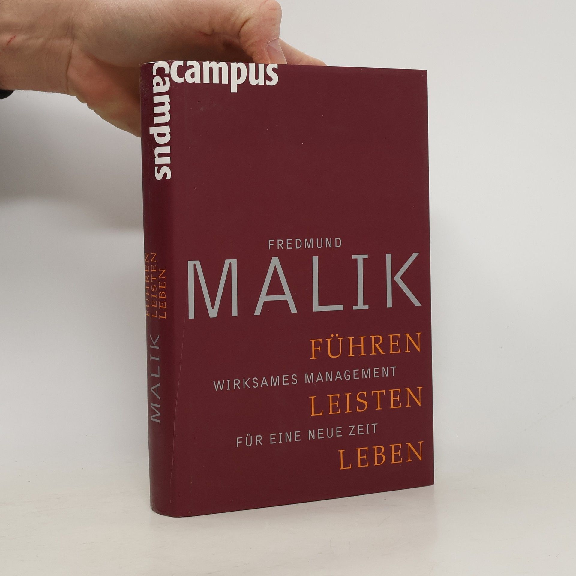 Fredmund Malik Führen, Leisten, Leben