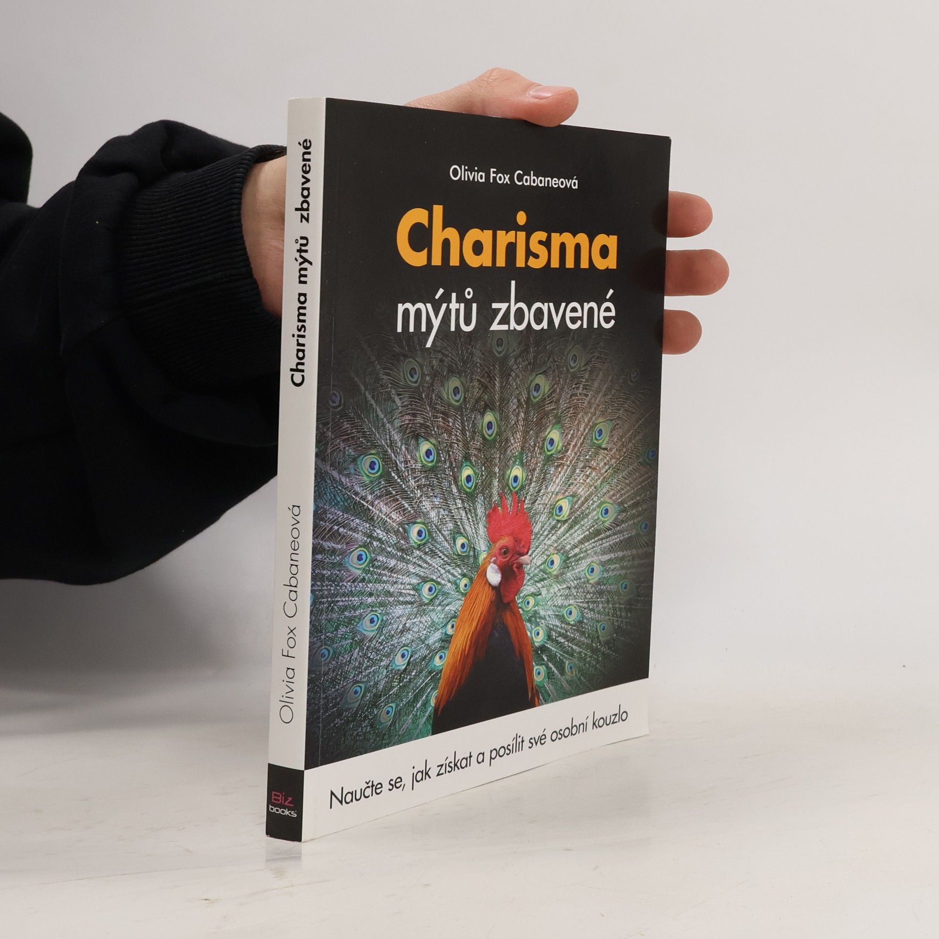 Olivia Fox Cabane Charisma mýtů zbavené