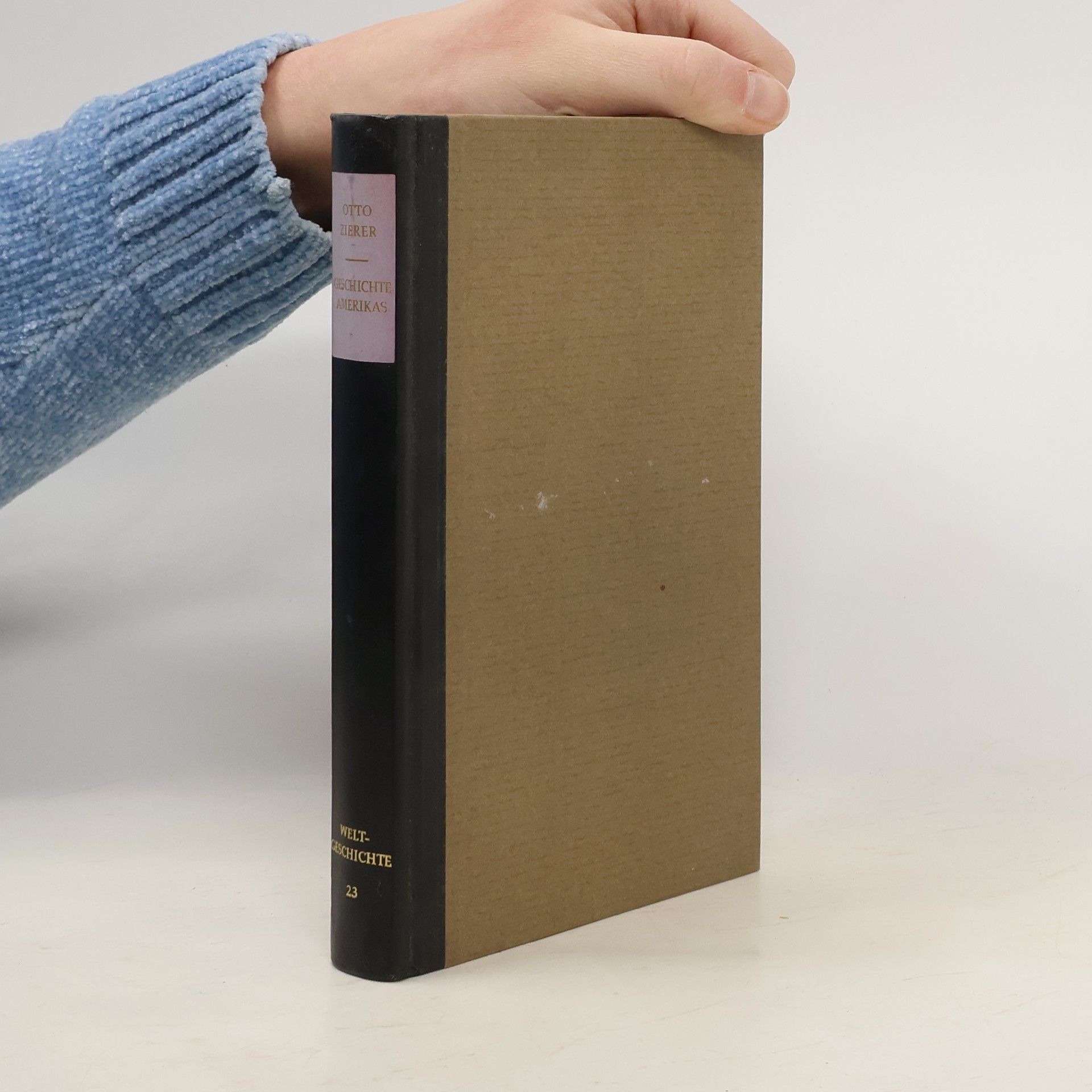 Otto Zierer Geschichte Amerikas. Weltgeschichte 23