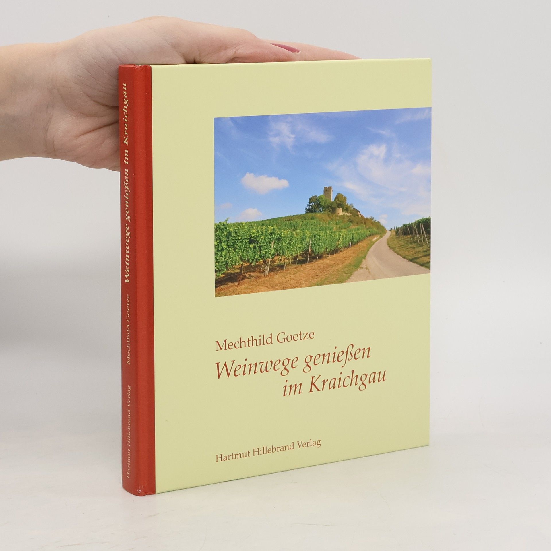 Mechthild Goetze Weinwege genießen im Kraichgau