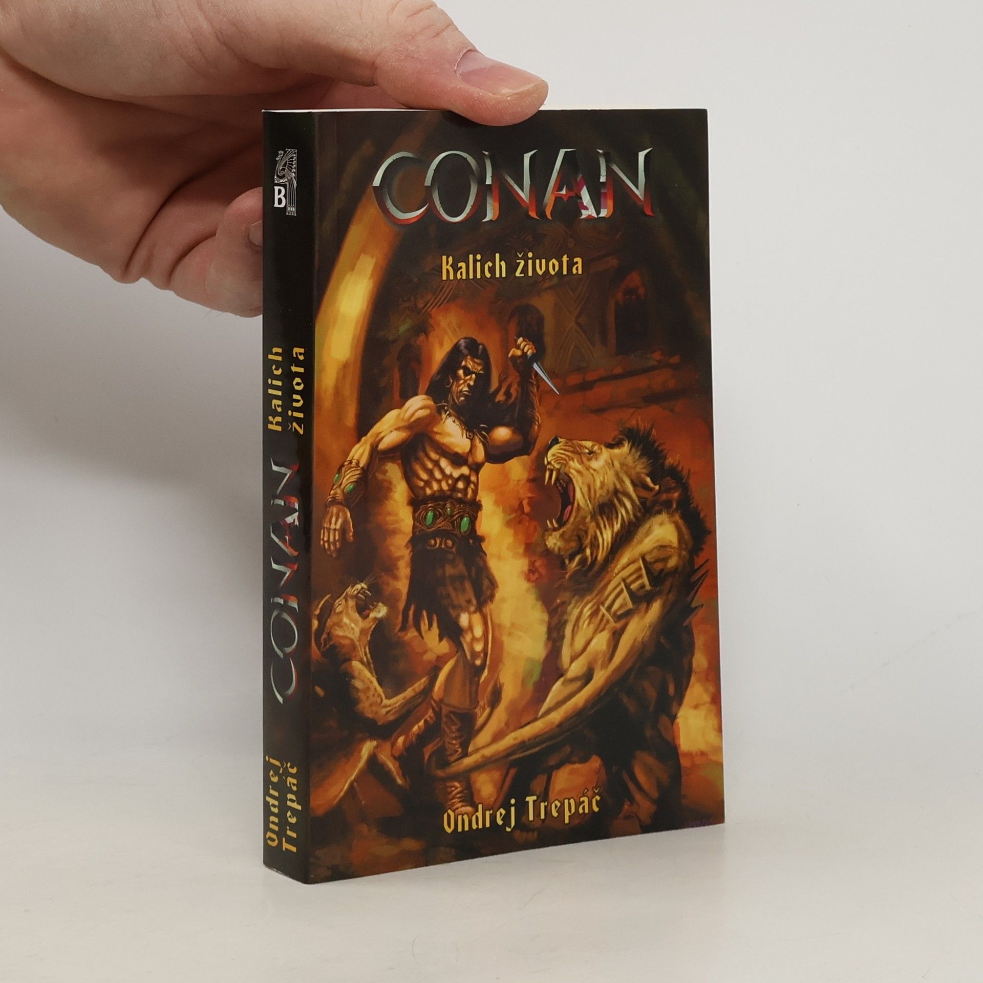 Ondrej Trepáč Conan: Kalich života