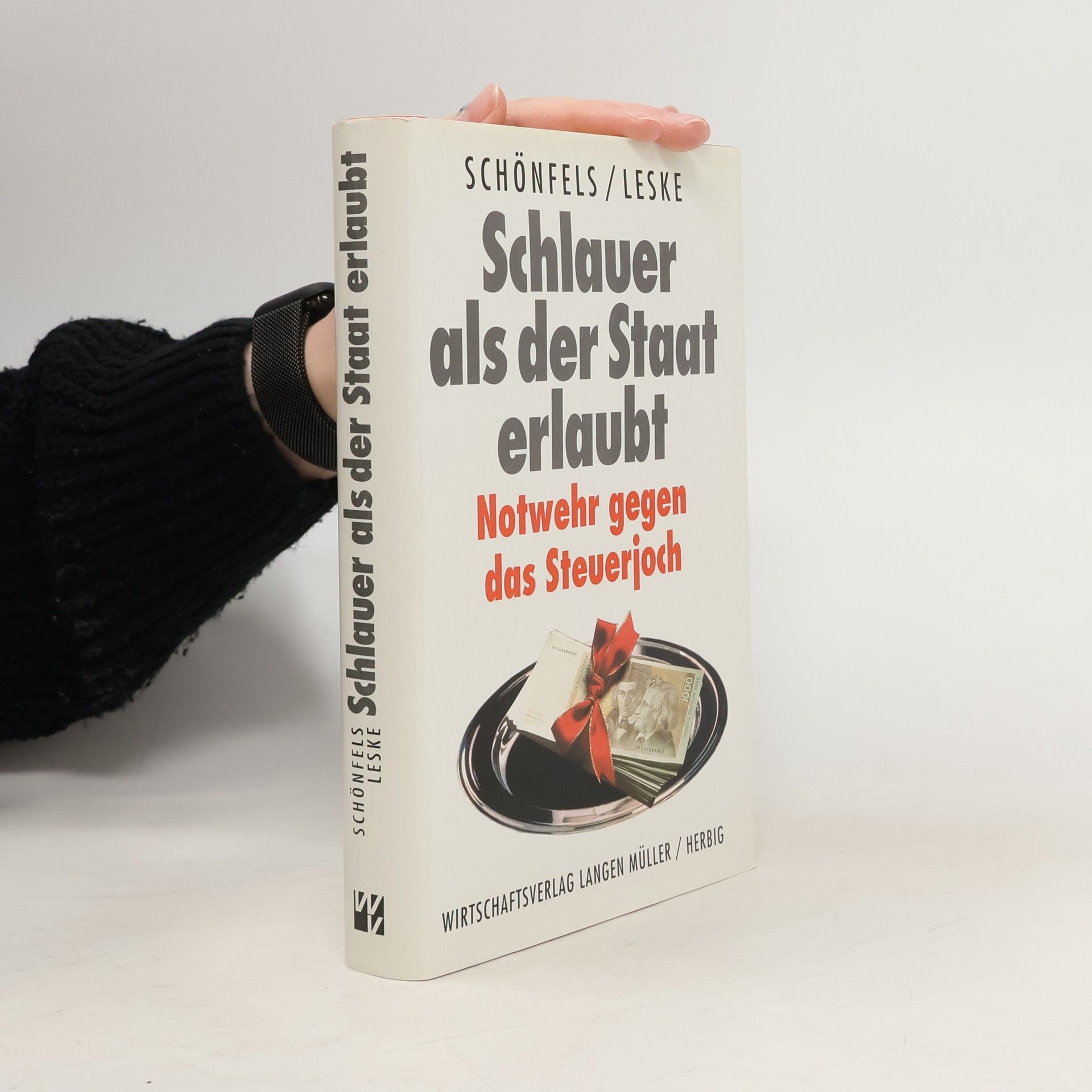 Friedrich von Schönfels Schlauer als der Staat erlaubt