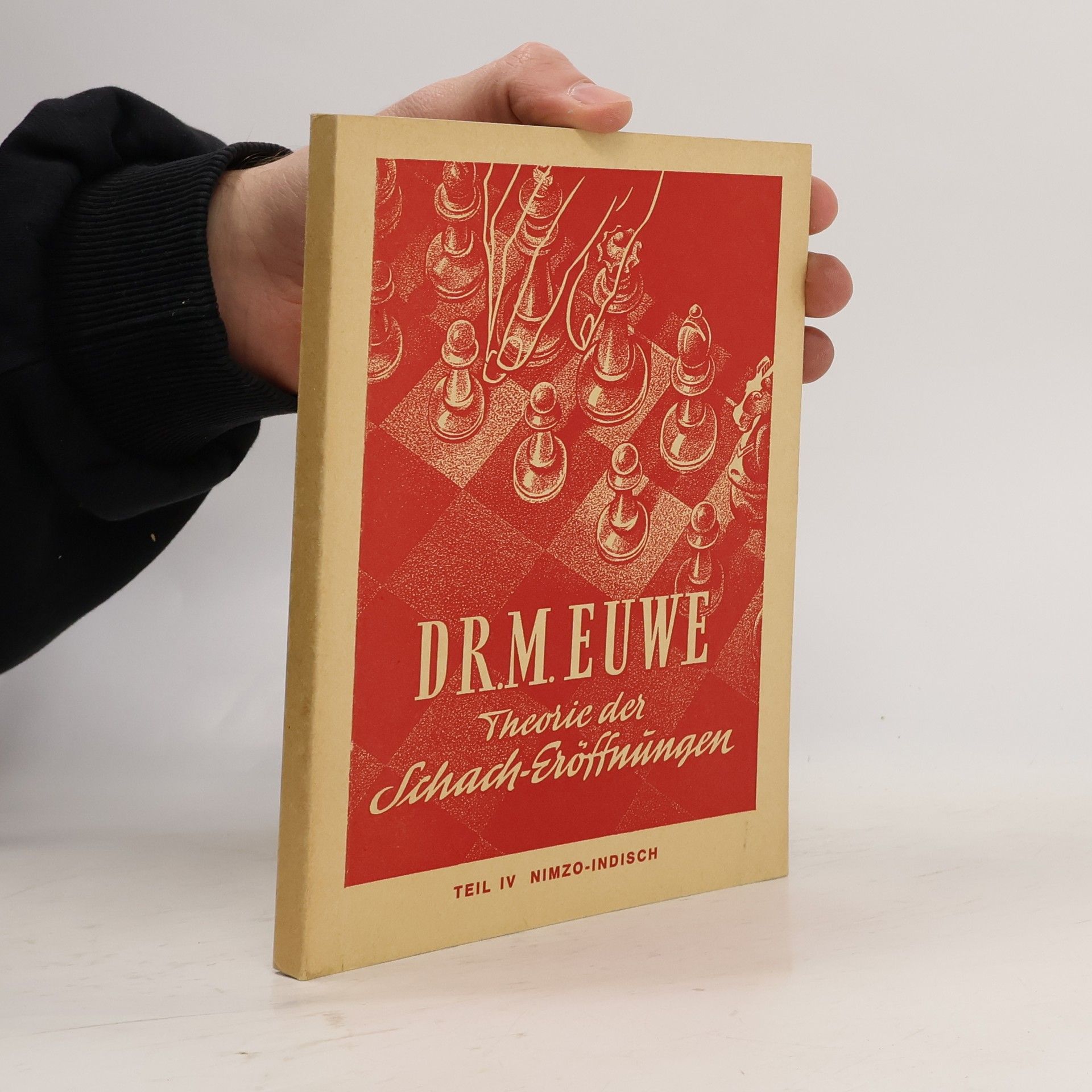 Max Euwe Theorie der Schach-Eröffnungen. Teil IV-V.